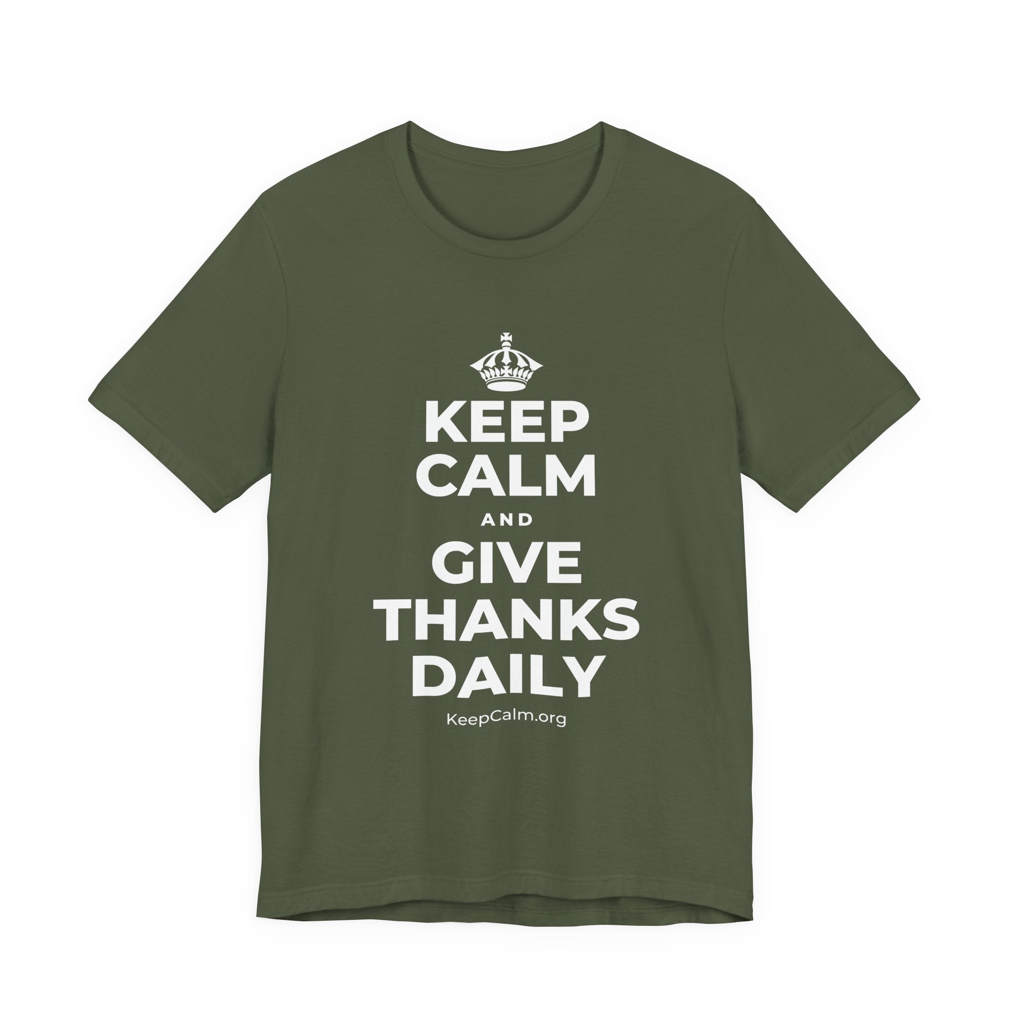 KEEP CALM AND GIVE THANKS DAILY T-Shirt (Military Green–Autumn)