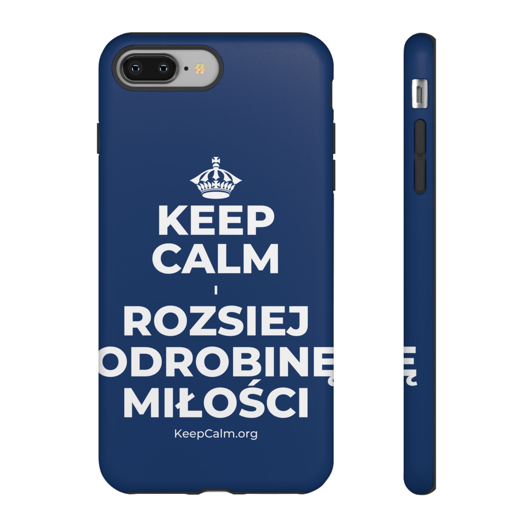 KEEP CALM I ROZSIEJ ODROBINĘ MIŁOŚCI Phone Case
