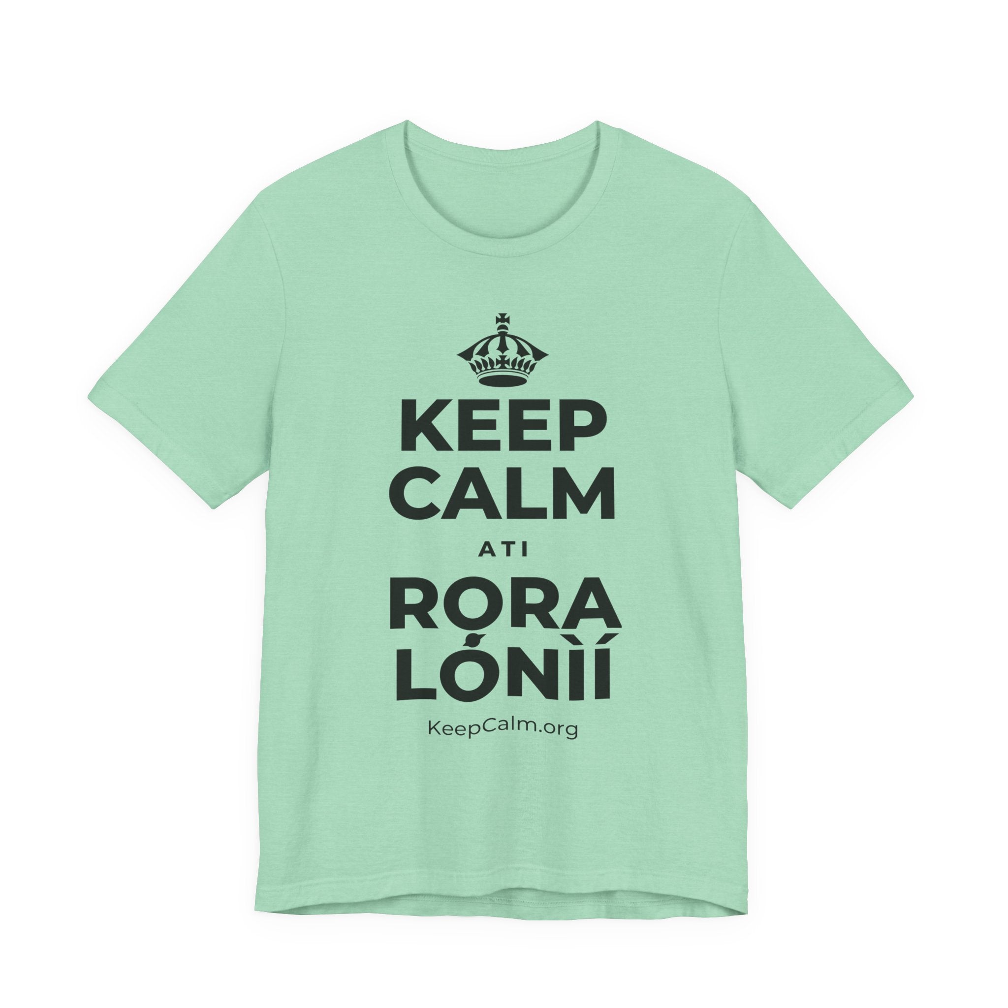 KEEP CALM ATI RỌRA LÓNÌÍ T-Shirt (Baby Blue–Silver)