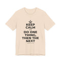 KEEP CALM AND DO ONE THING, THEN THE NEXT T-Shirt (Soft Cream–Heather Mauve)