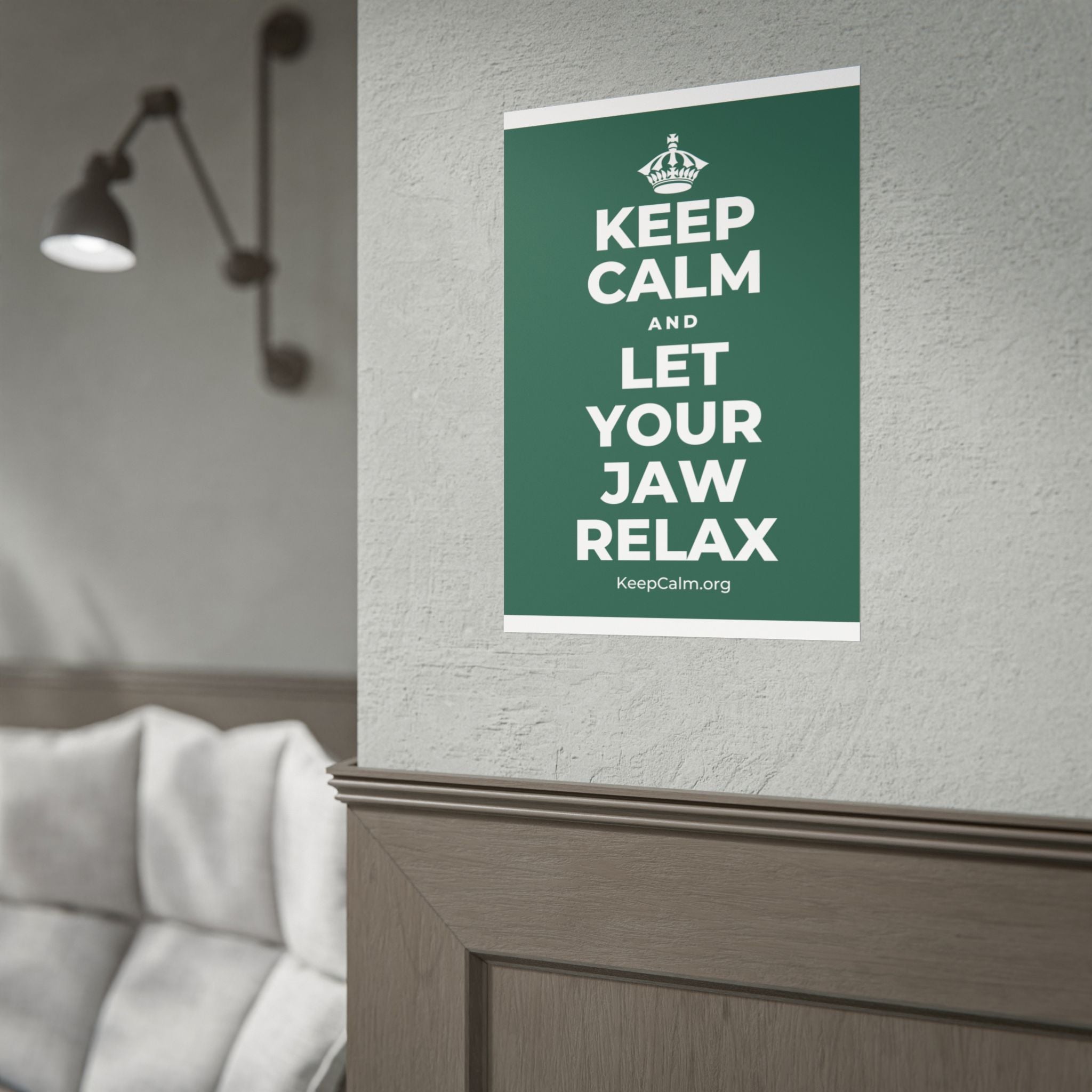 KEEP CALM AND LET YOUR JAW RELAX Poster