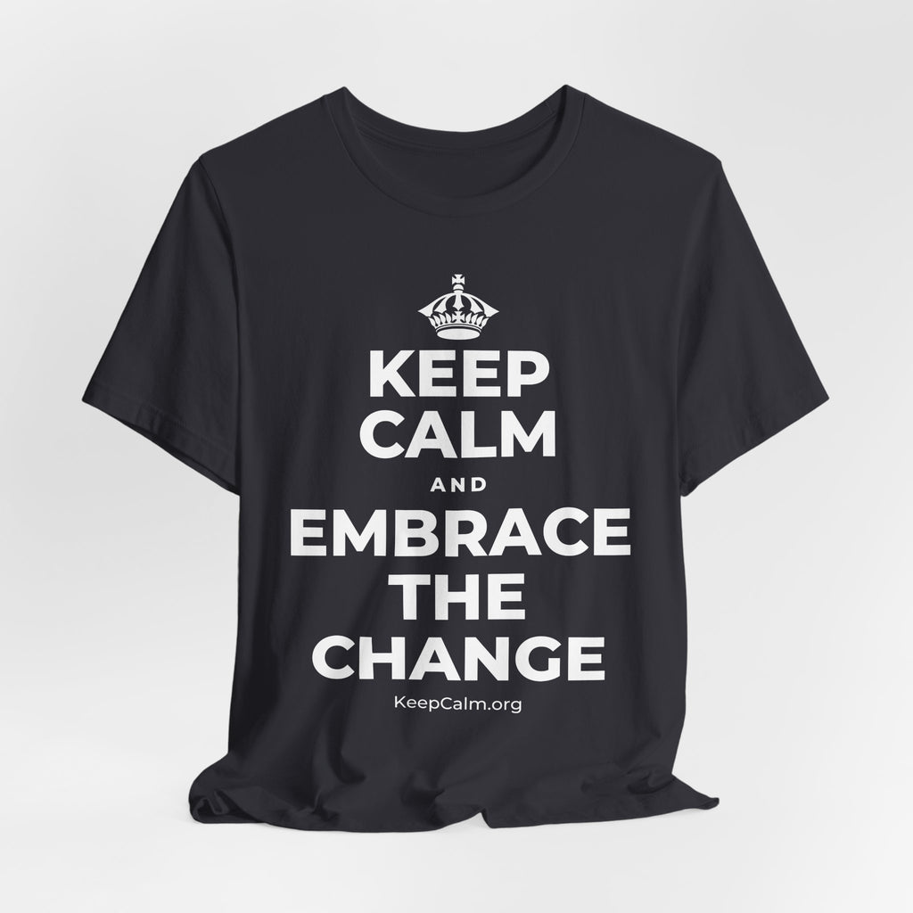 KEEP CALM AND EMBRACE THE CHANGE T-Shirt (Baby Blue–Silver)