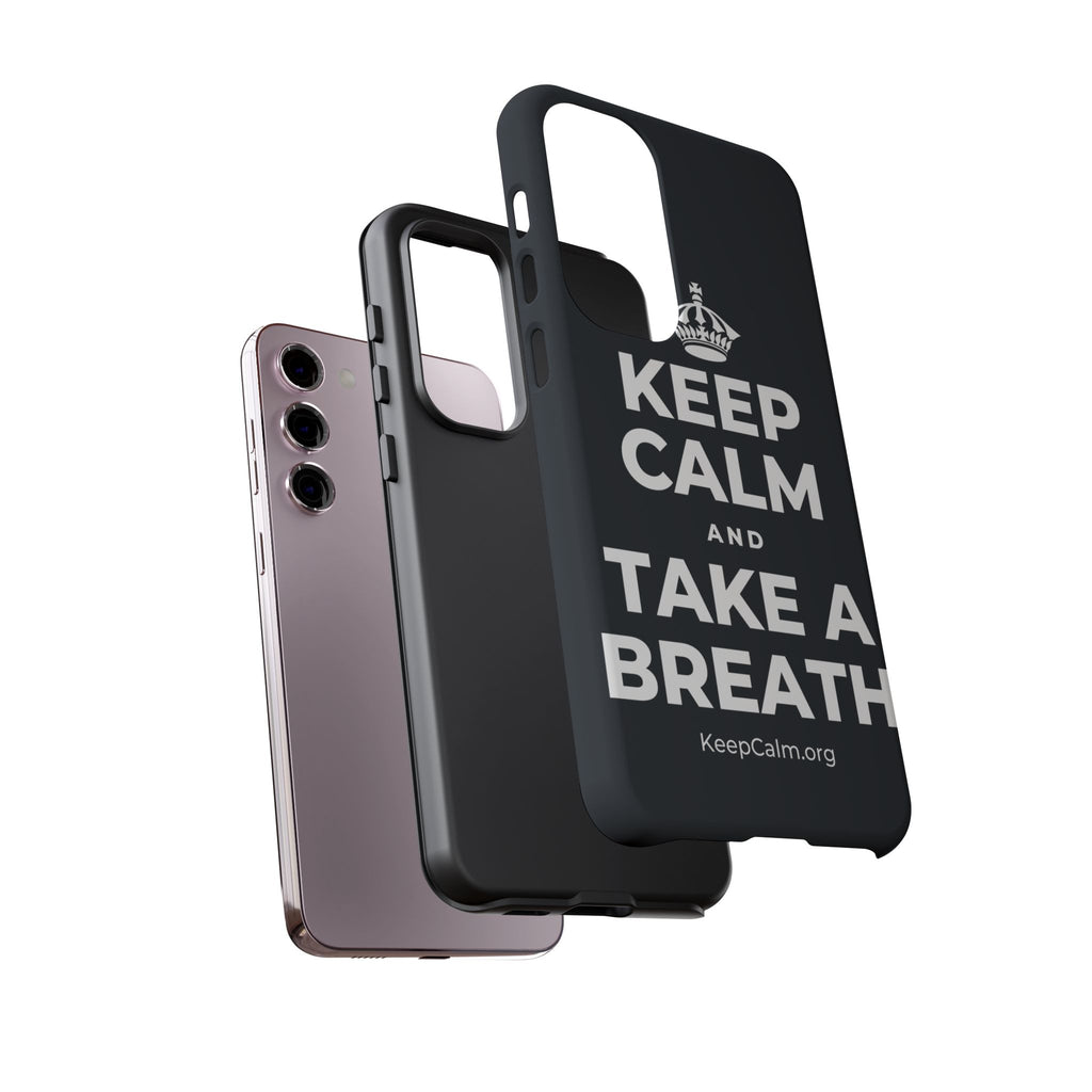 KEEP CALM AND TAKE A BREATH Phone Case (Dark)