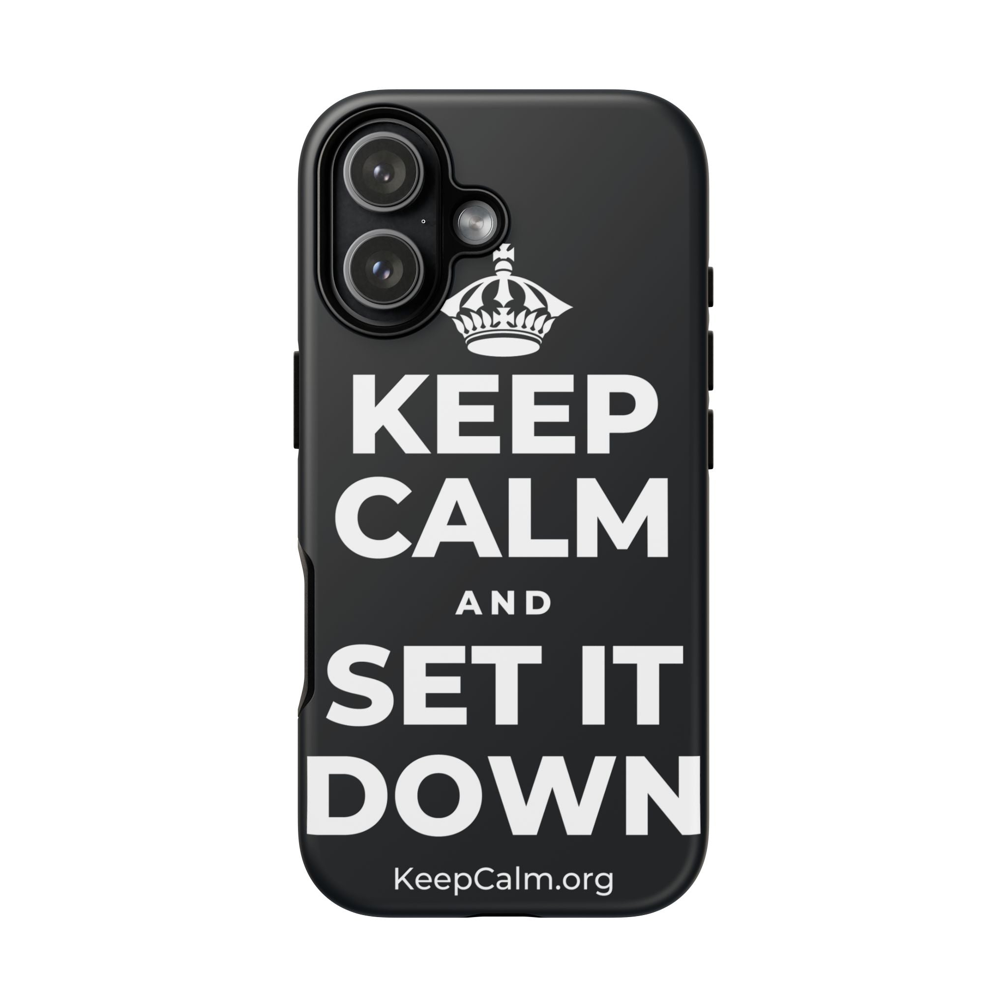 KEEP CALM AND SET IT DOWN Phone Case (Dark)
