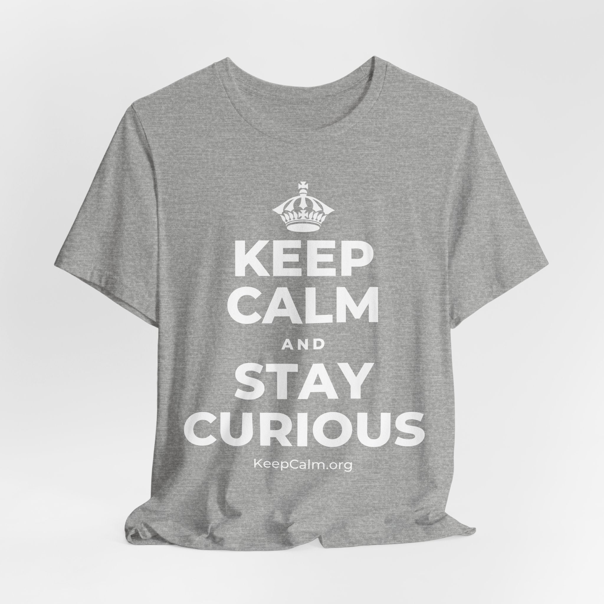 KEEP CALM AND STAY CURIOUS T-Shirt (White–Asphalt)