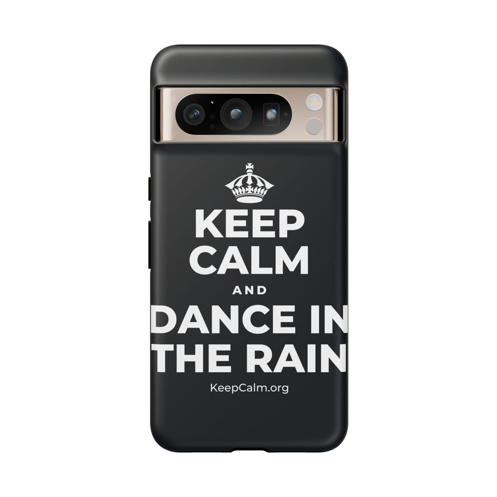 KEEP CALM AND DANCE IN THE RAIN Phone Case (Dark)