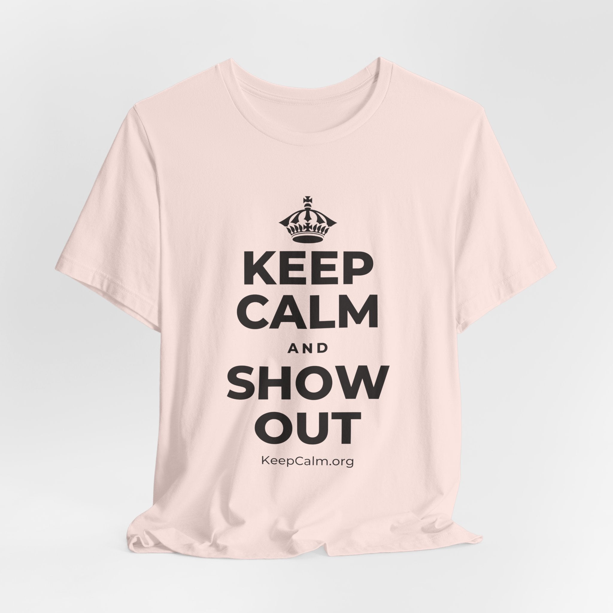 KEEP CALM AND SHOW OUT T-Shirt (Soft Cream–Heather Mauve)