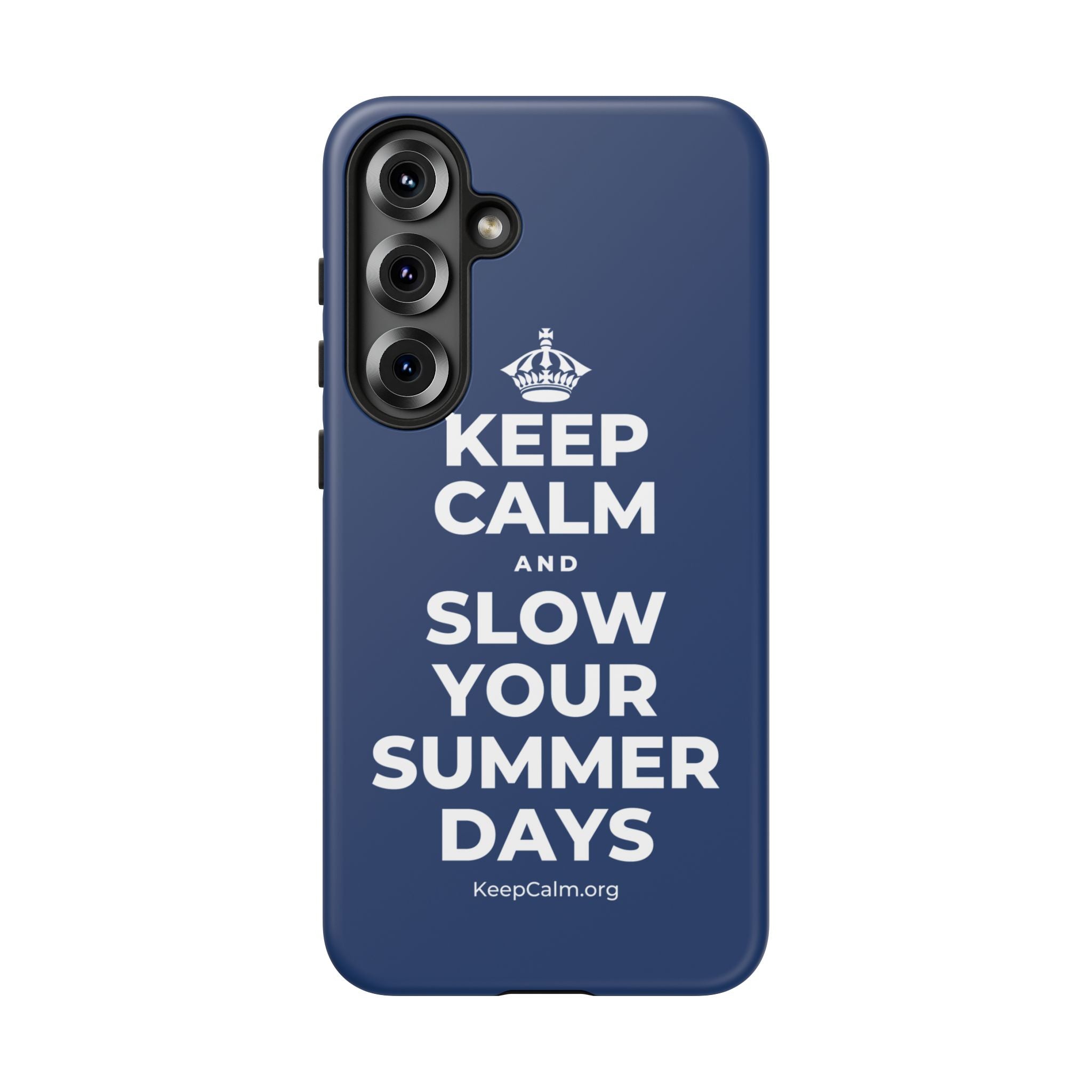 KEEP CALM AND SLOW YOUR SUMMER DAYS Phone Case