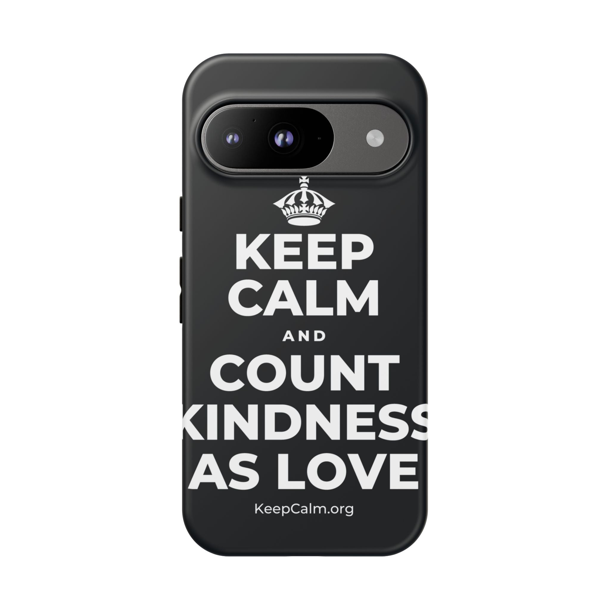 KEEP CALM AND COUNT KINDNESS AS LOVE Phone Case (Dark)