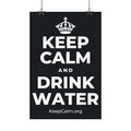 KEEP CALM AND DRINK WATER Satin Poster (Dark)
