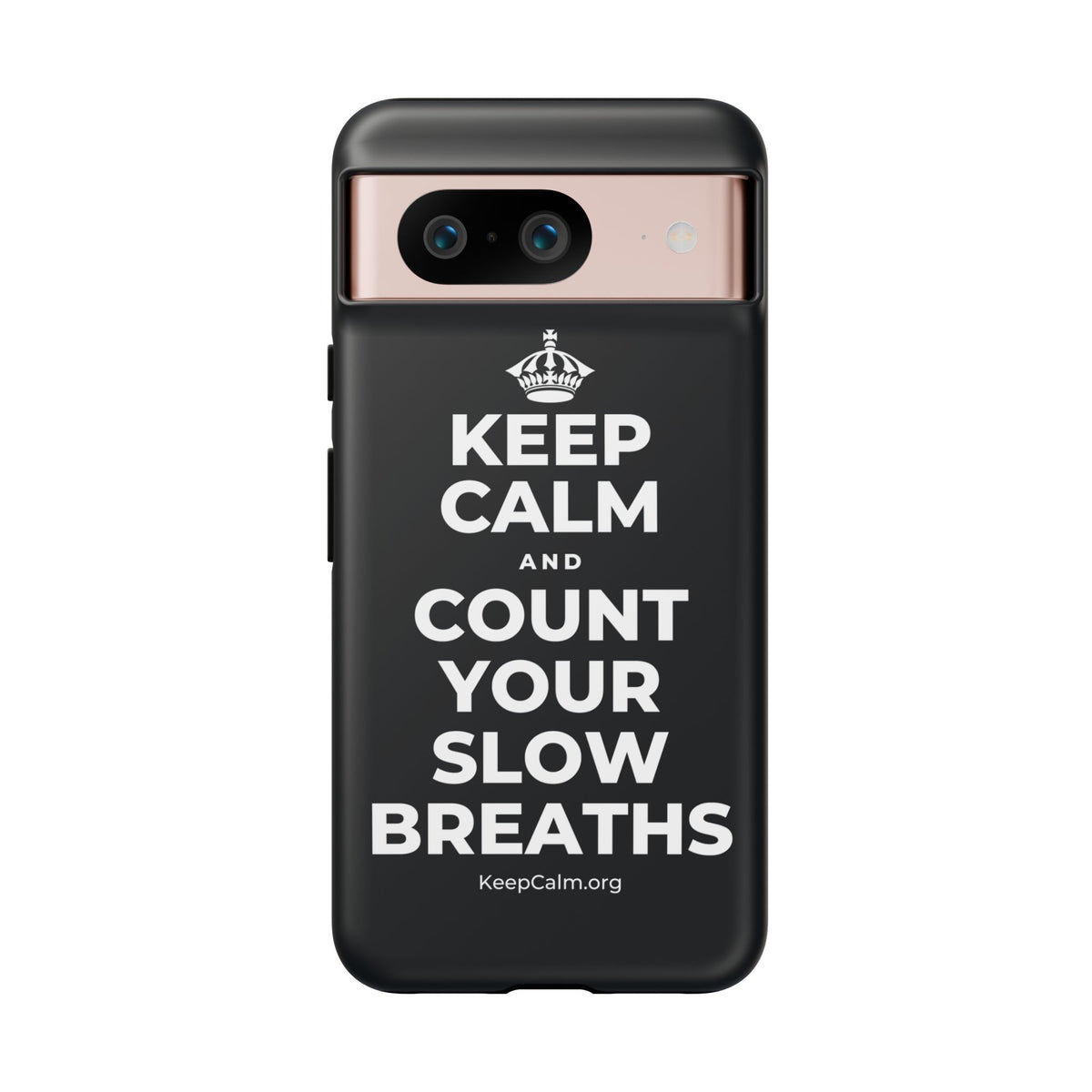 KEEP CALM AND COUNT YOUR SLOW BREATHS Phone Case (Dark)