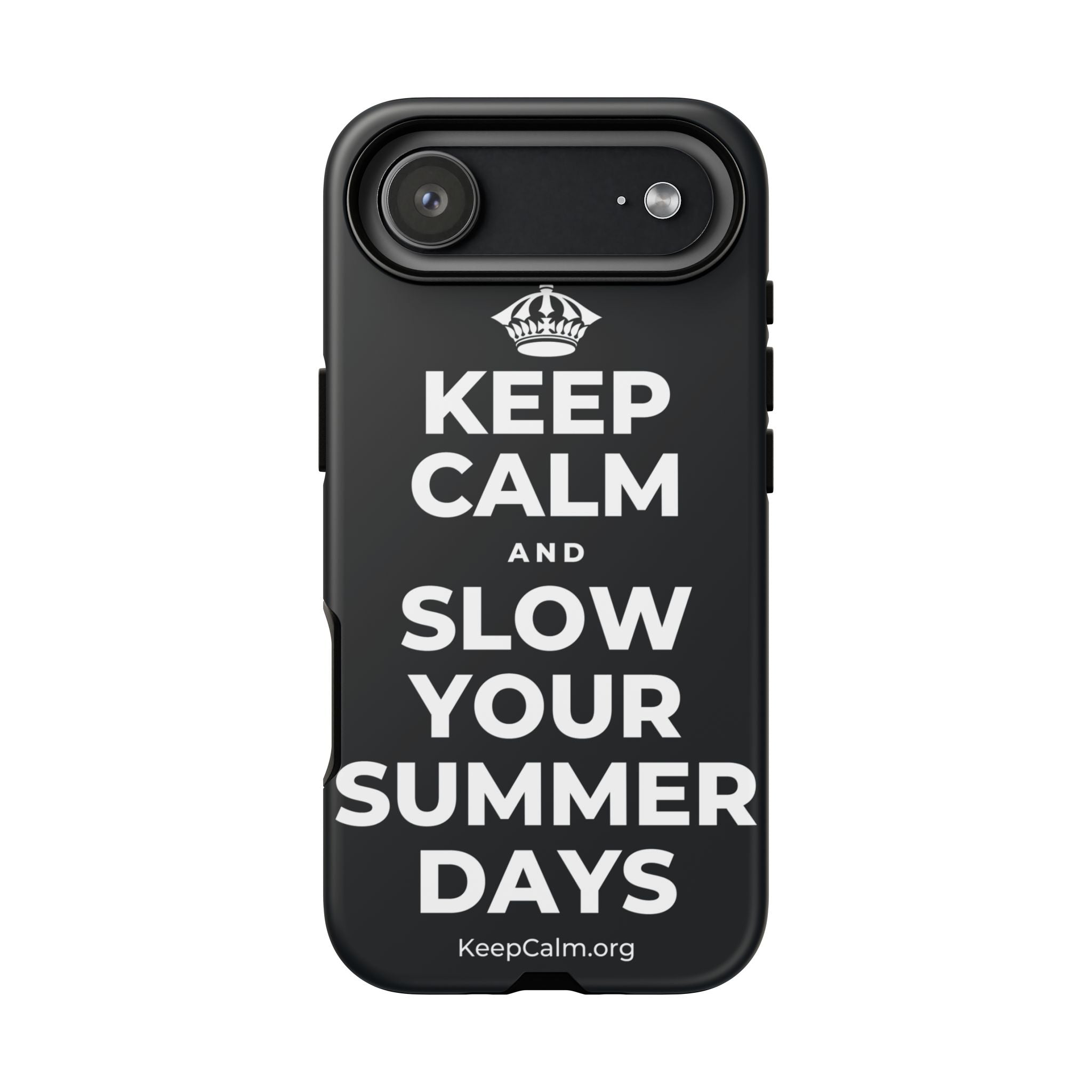 KEEP CALM AND SLOW YOUR SUMMER DAYS Phone Case (Dark)