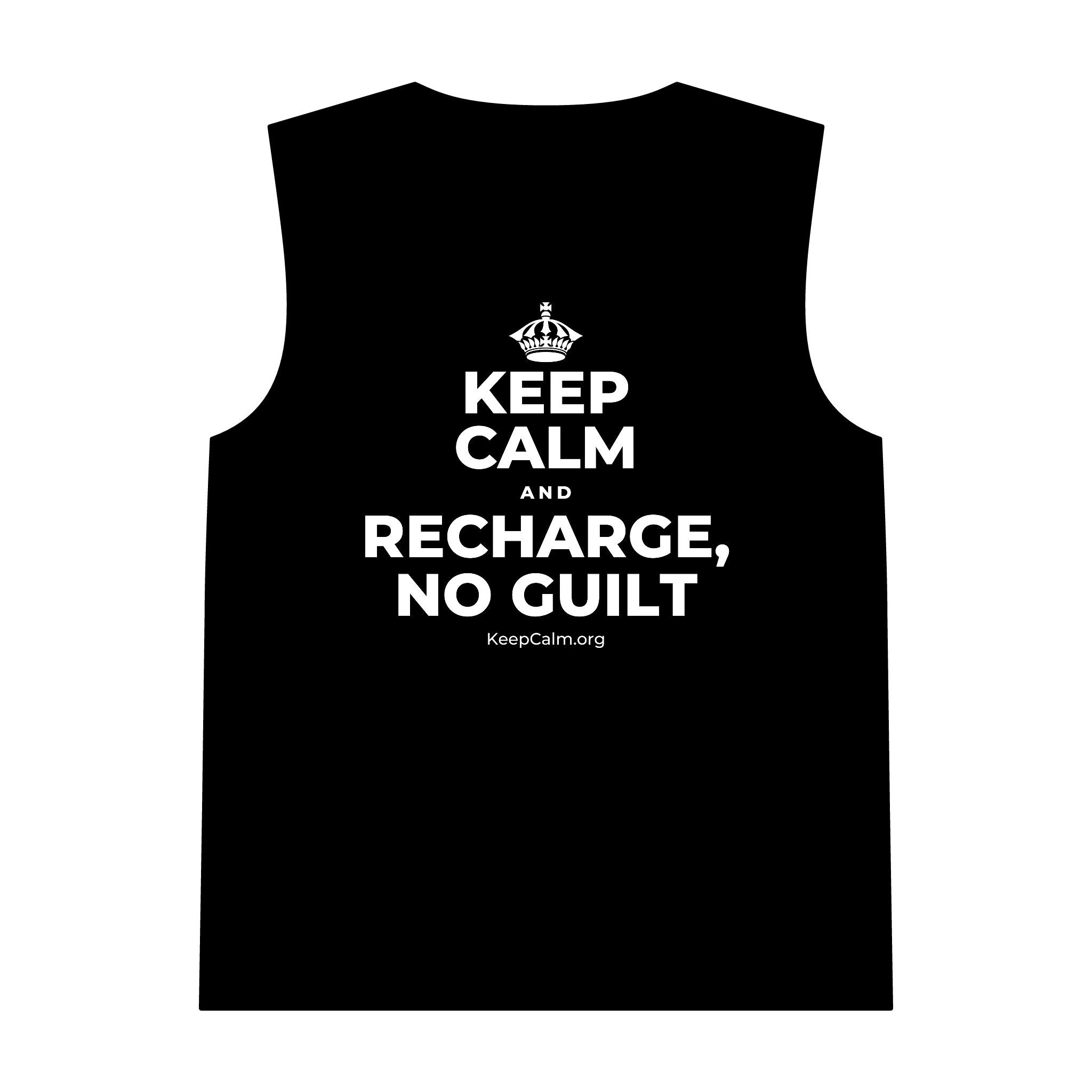 KEEP CALM AND RECHARGE, NO GUILT Tank Top