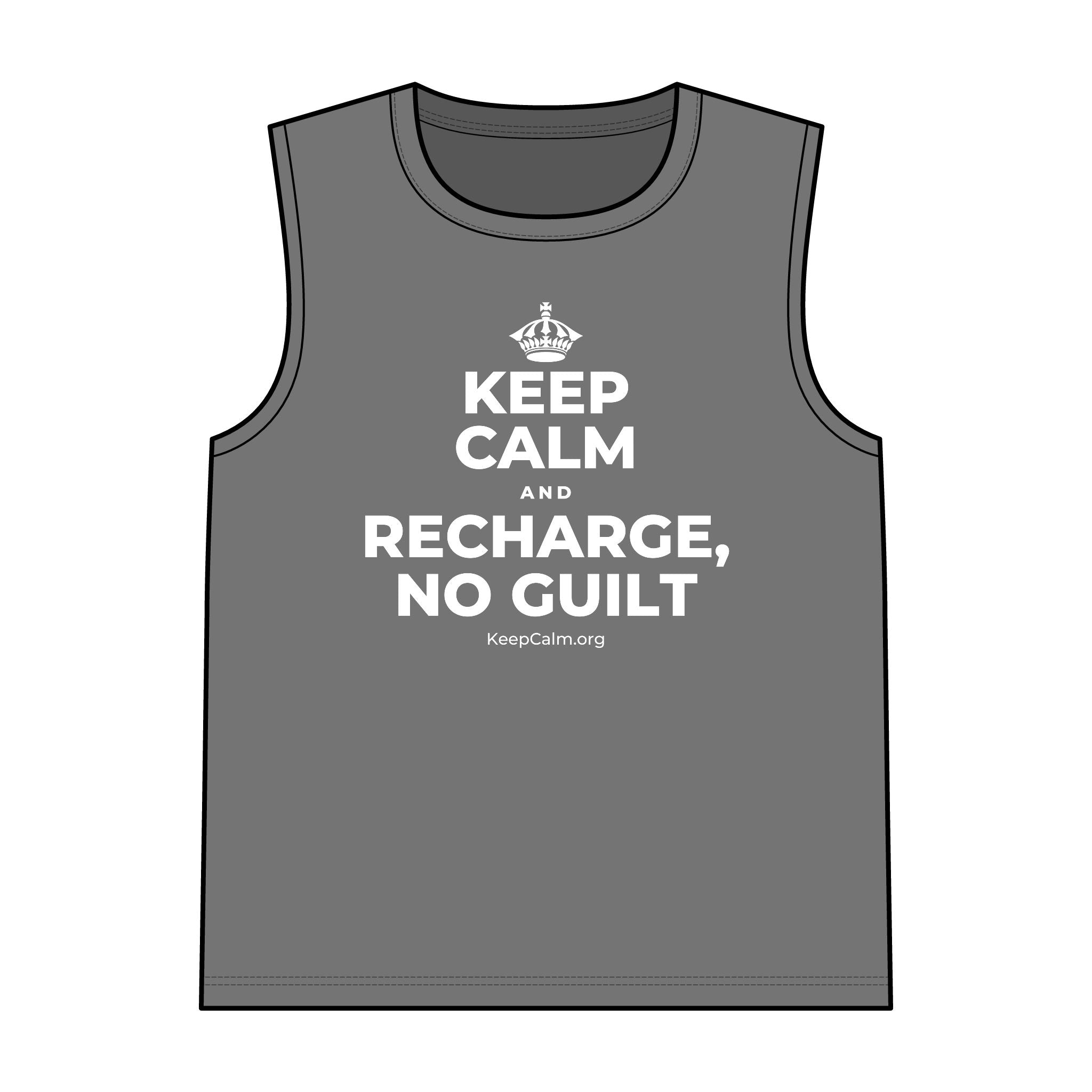 KEEP CALM AND RECHARGE, NO GUILT Tank Top