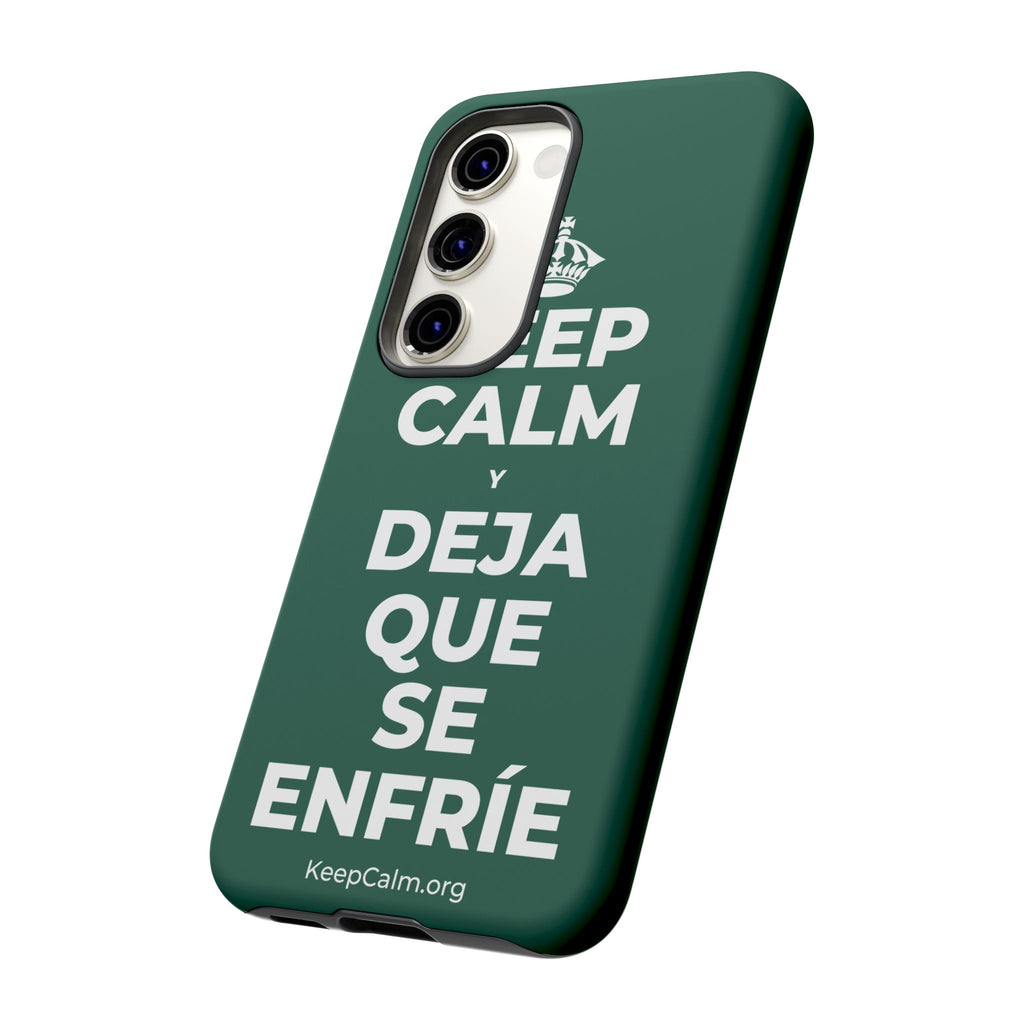 KEEP CALM Y DEJA QUE SE ENFRÍE Phone Case