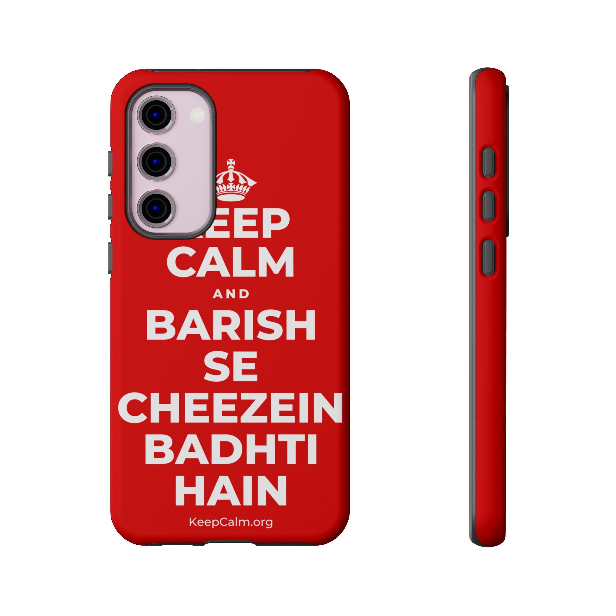 KEEP CALM AND BARISH SE CHEEZEIN BADHTI HAIN Phone Case