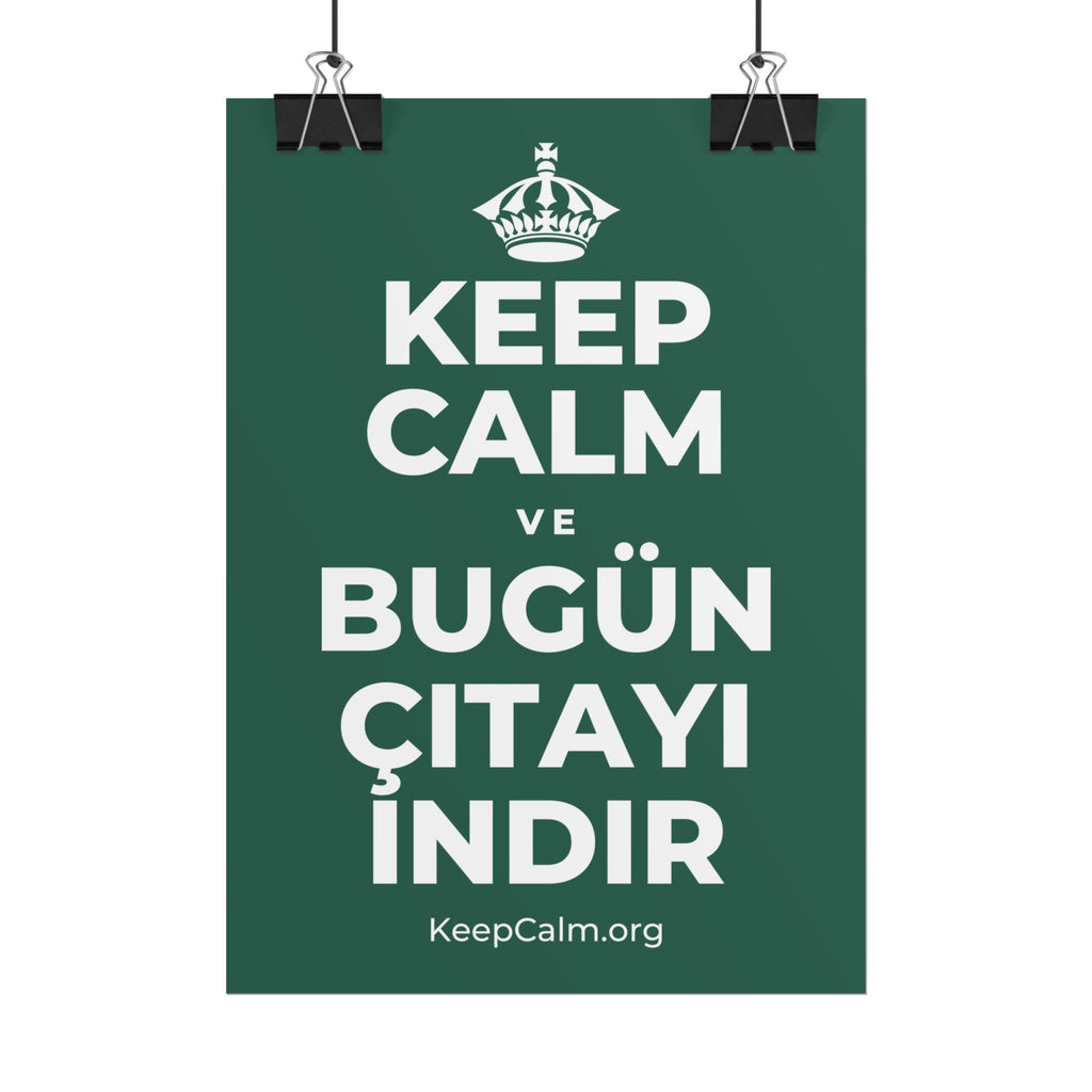 KEEP CALM VE BUGÜN ÇITAYI INDIR Poster