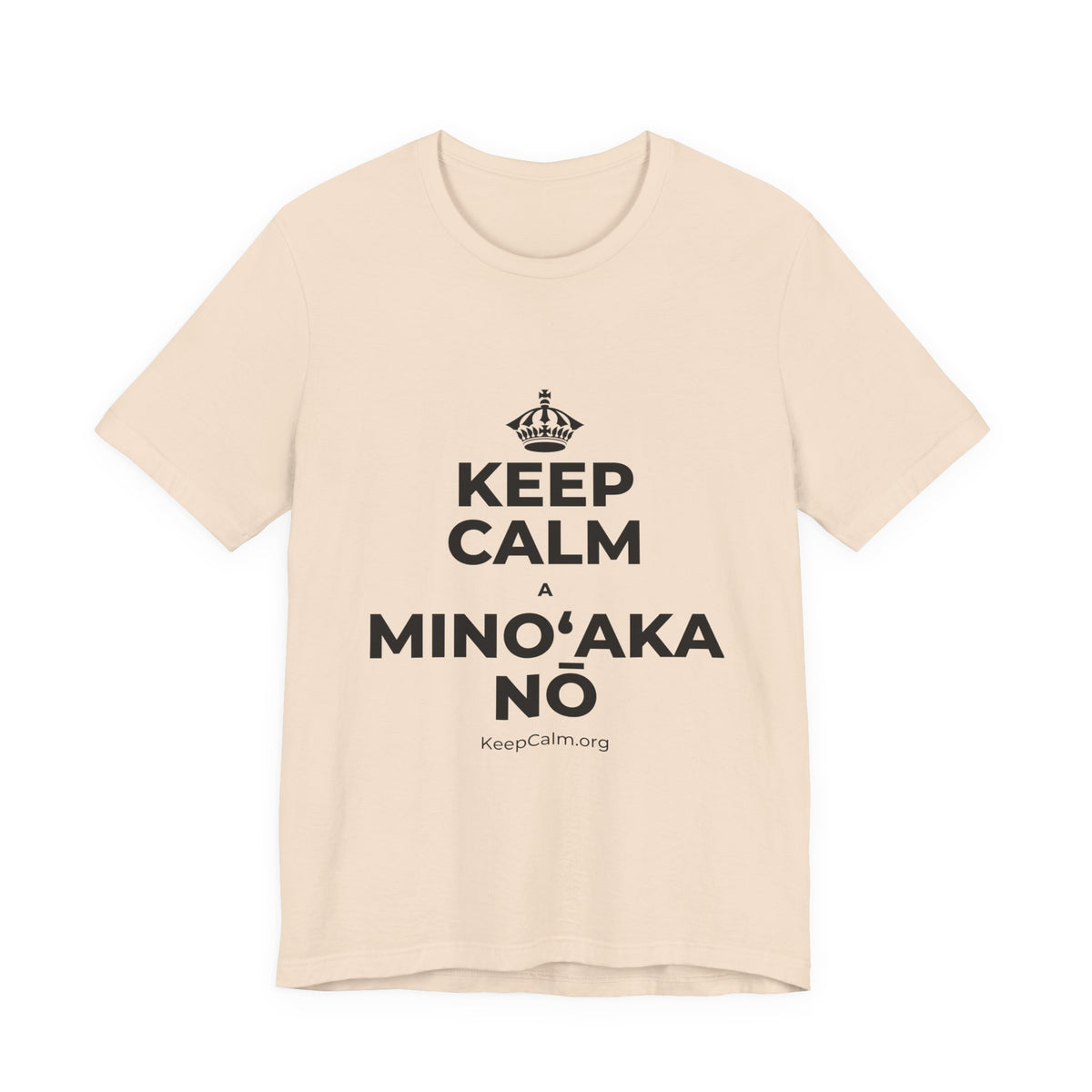 KEEP CALM A MINOʻAKA NŌ T-Shirt (Soft Cream–Heather Mauve)