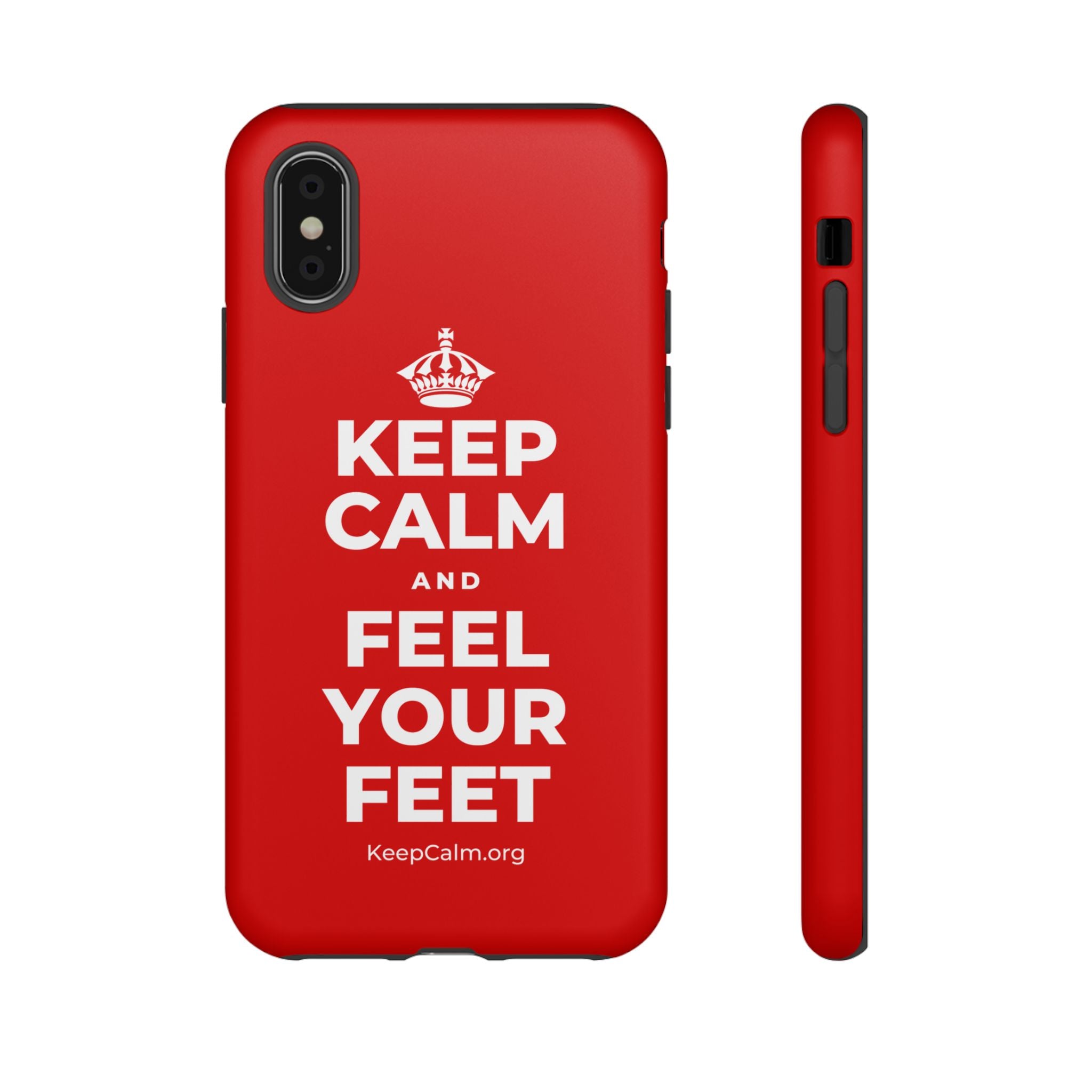 KEEP CALM AND FEEL YOUR FEET Phone Case