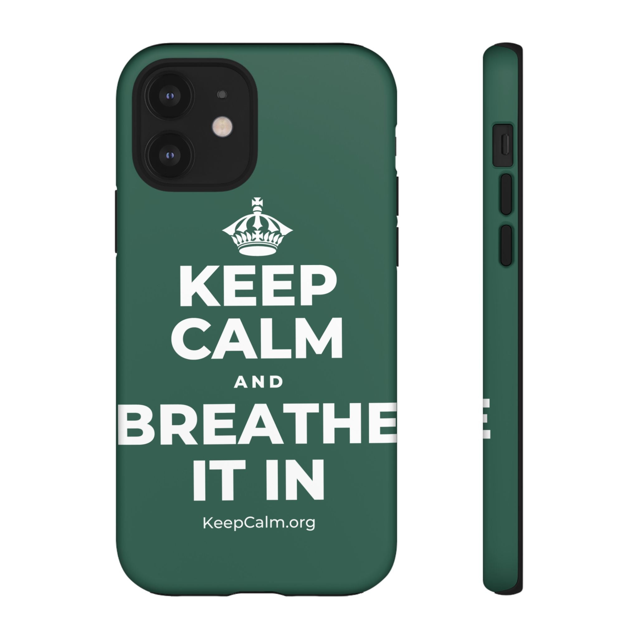 KEEP CALM AND BREATHE IT IN Phone Case