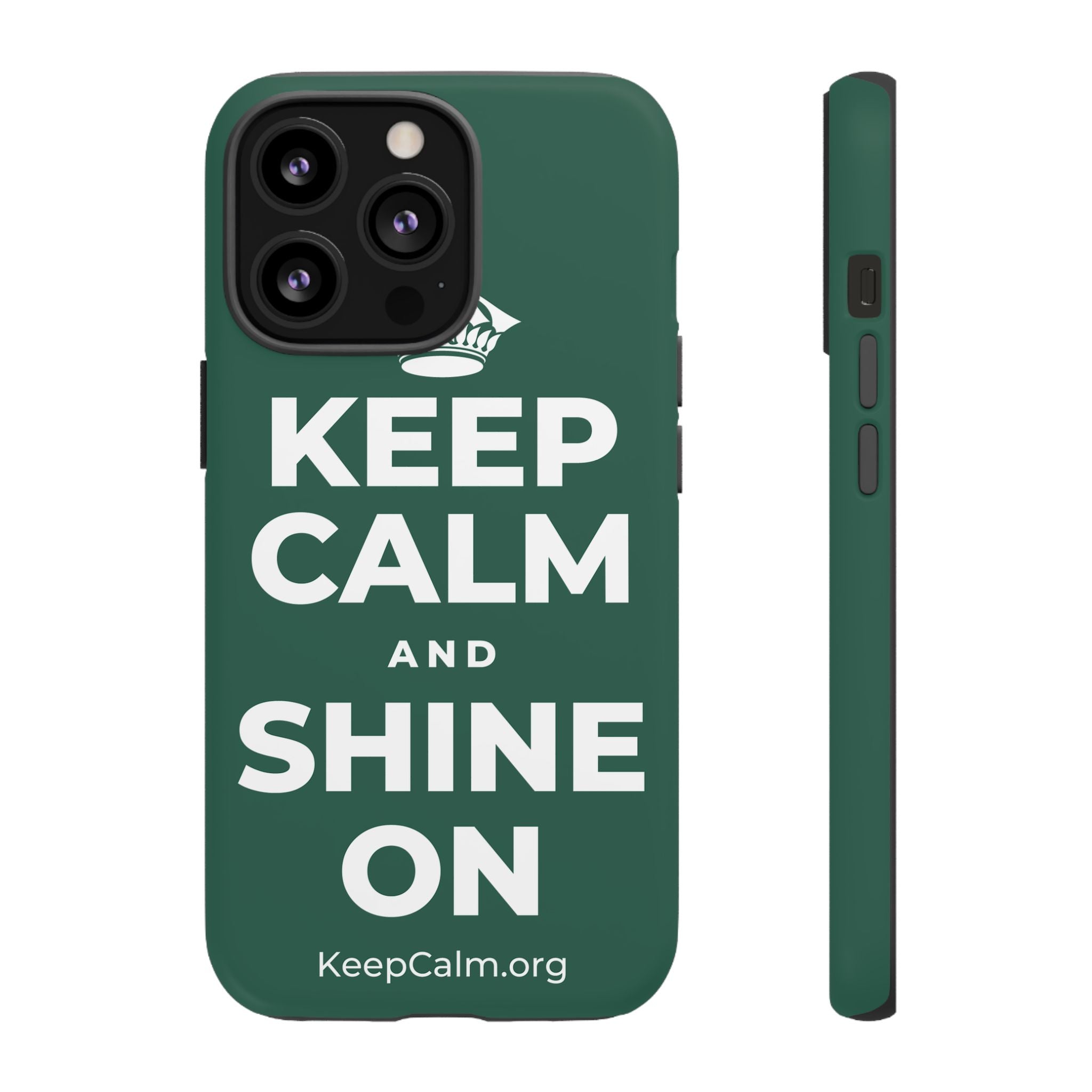 KEEP CALM AND SHINE ON Phone Case