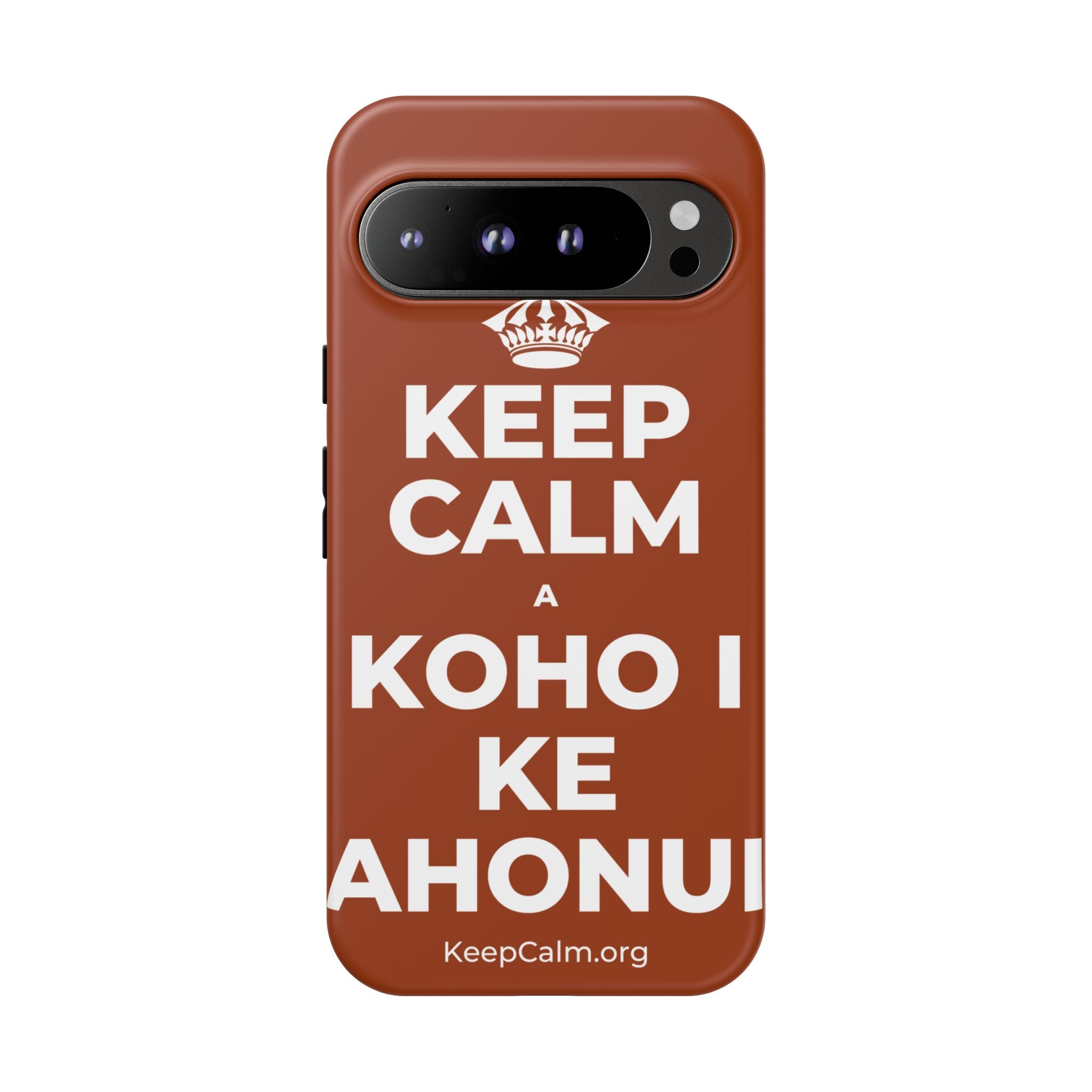 KEEP CALM A KOHO I KE AHONUI Phone Case