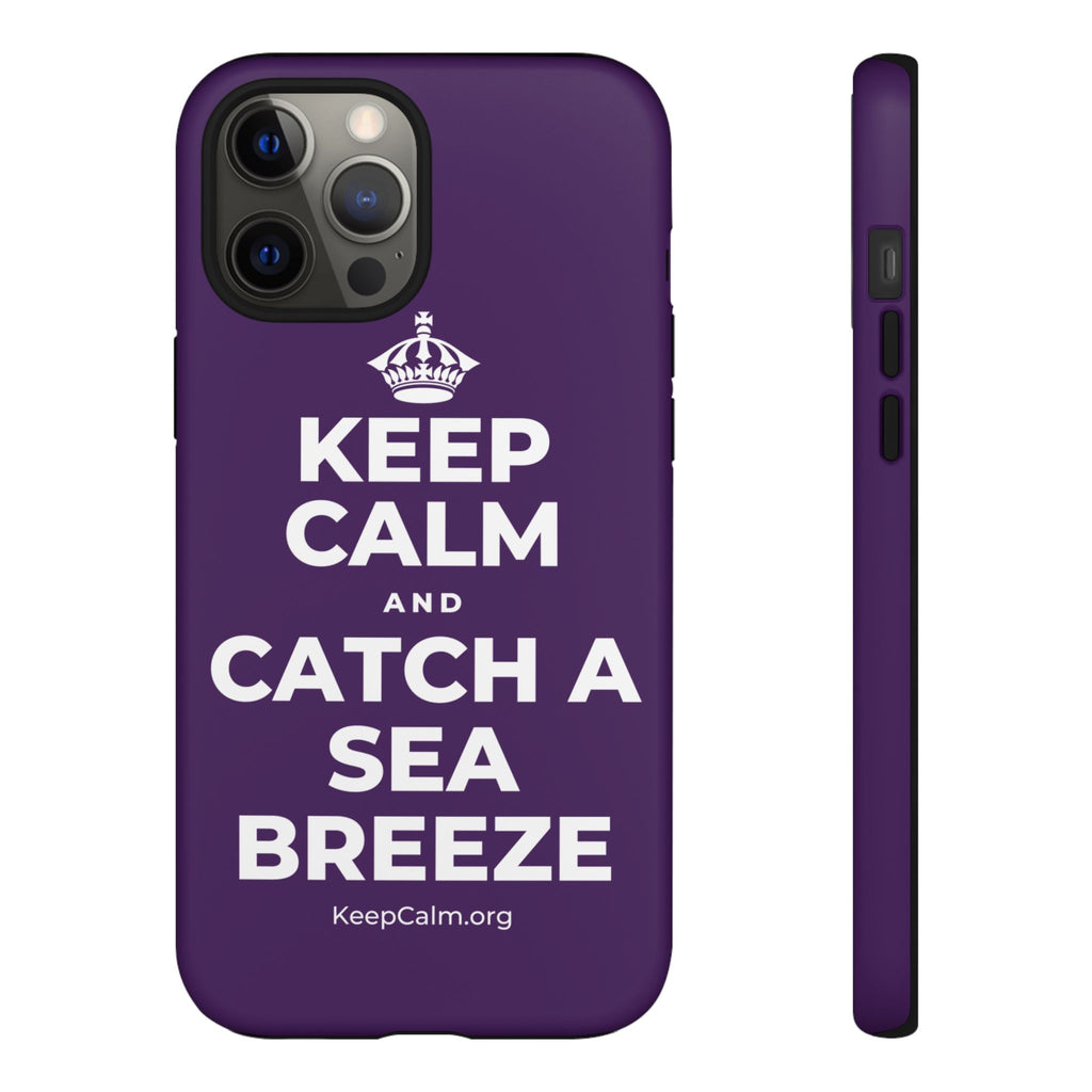 KEEP CALM AND CATCH A SEA BREEZE Phone Case