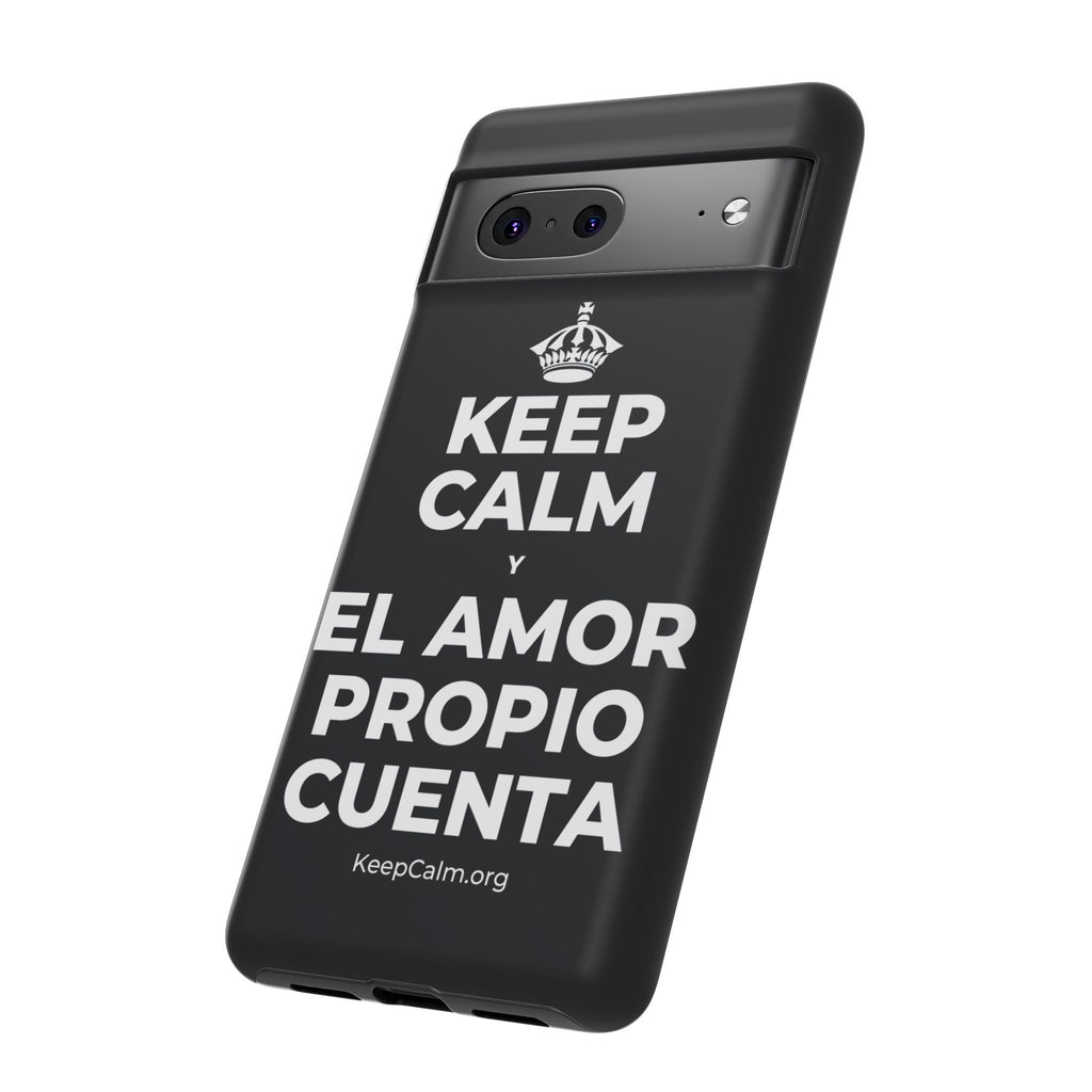 KEEP CALM Y EL AMOR PROPIO CUENTA Phone Case (Dark)