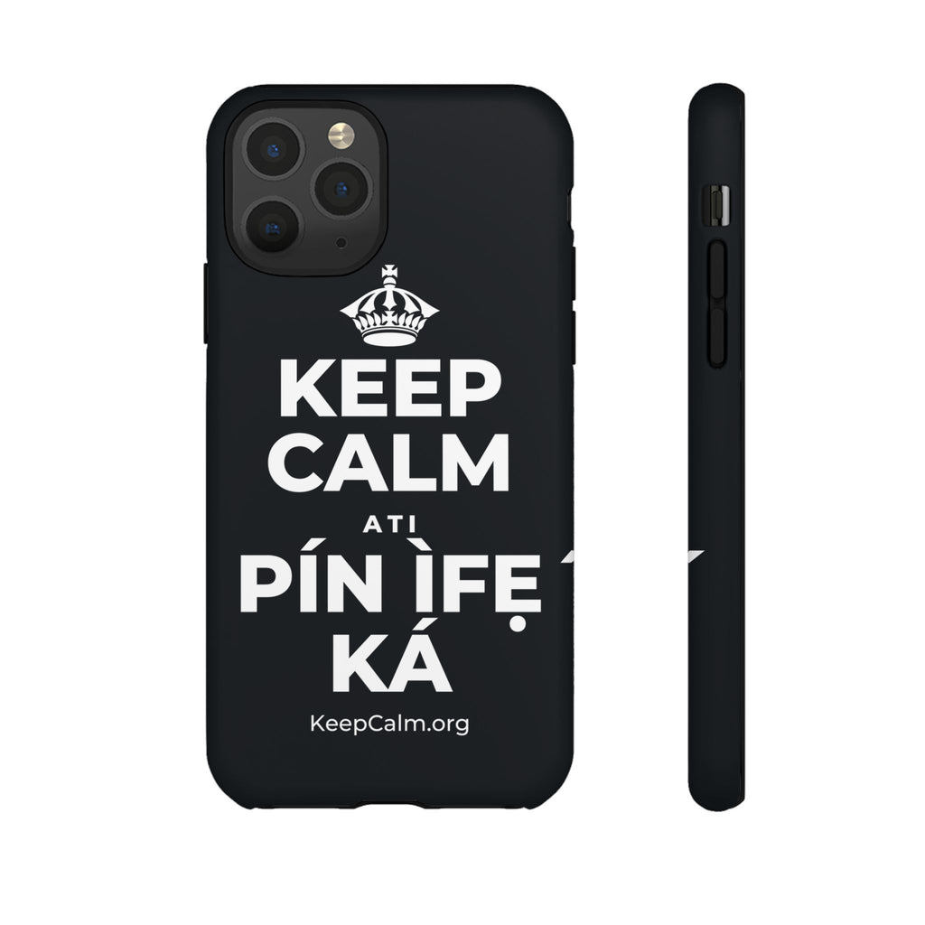 KEEP CALM ATI PÍN ÌFẸ́ KÁ Phone Case (Dark)