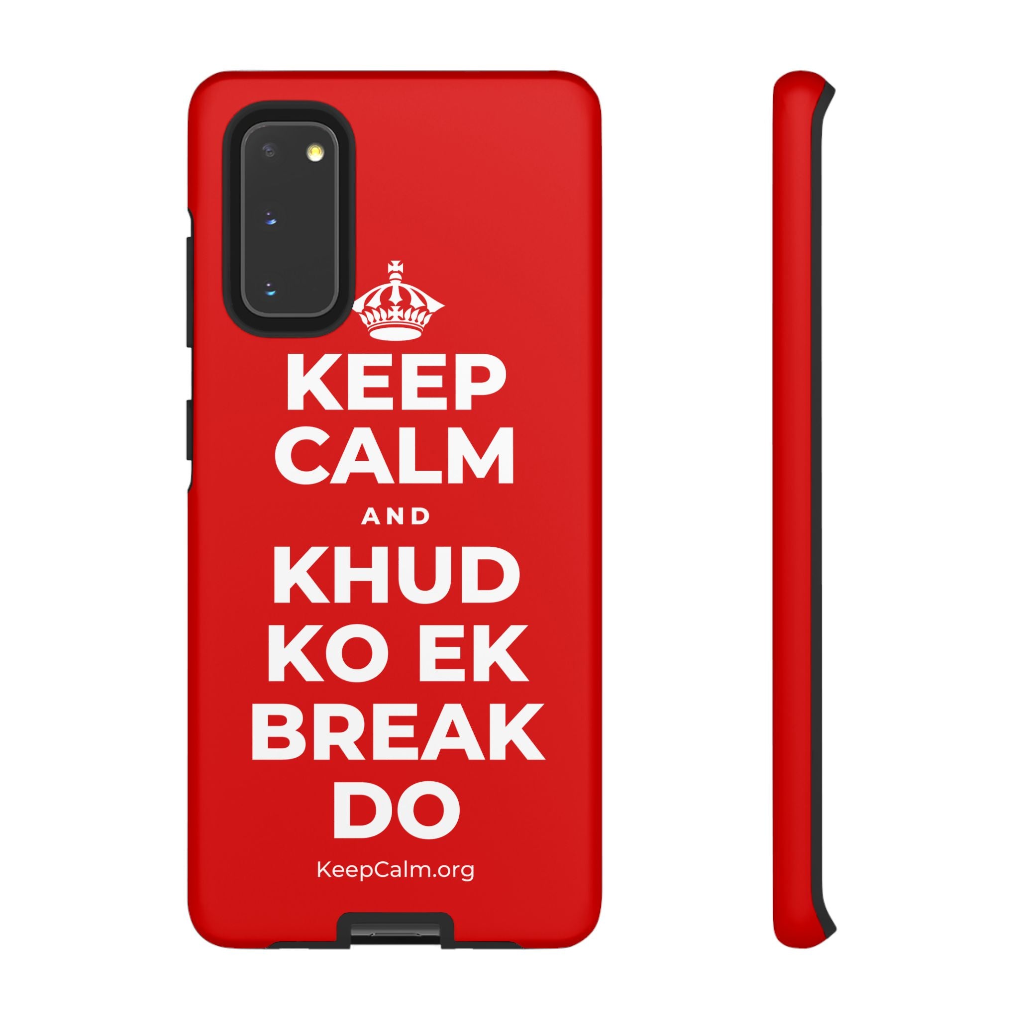 KEEP CALM AND KHUD KO EK BREAK DO Phone Case