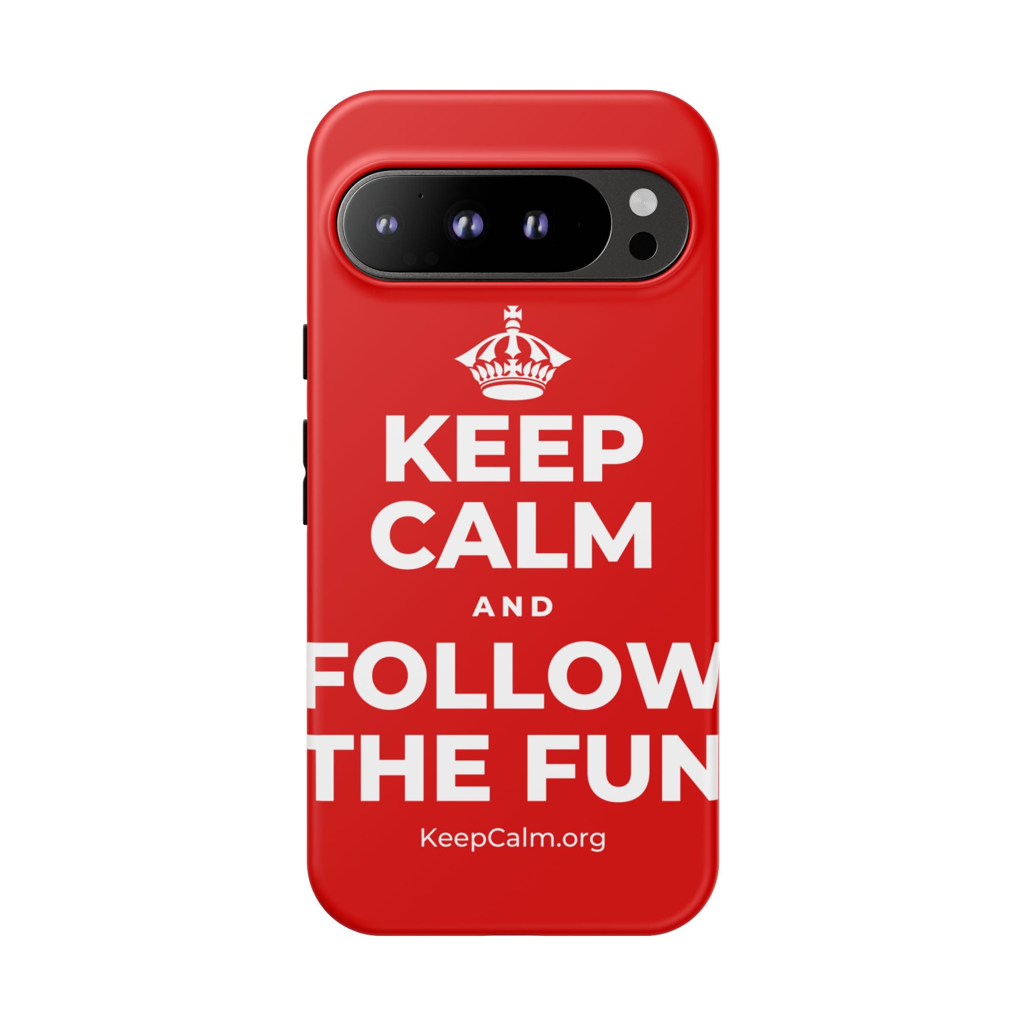 KEEP CALM AND FOLLOW THE FUN Phone Case