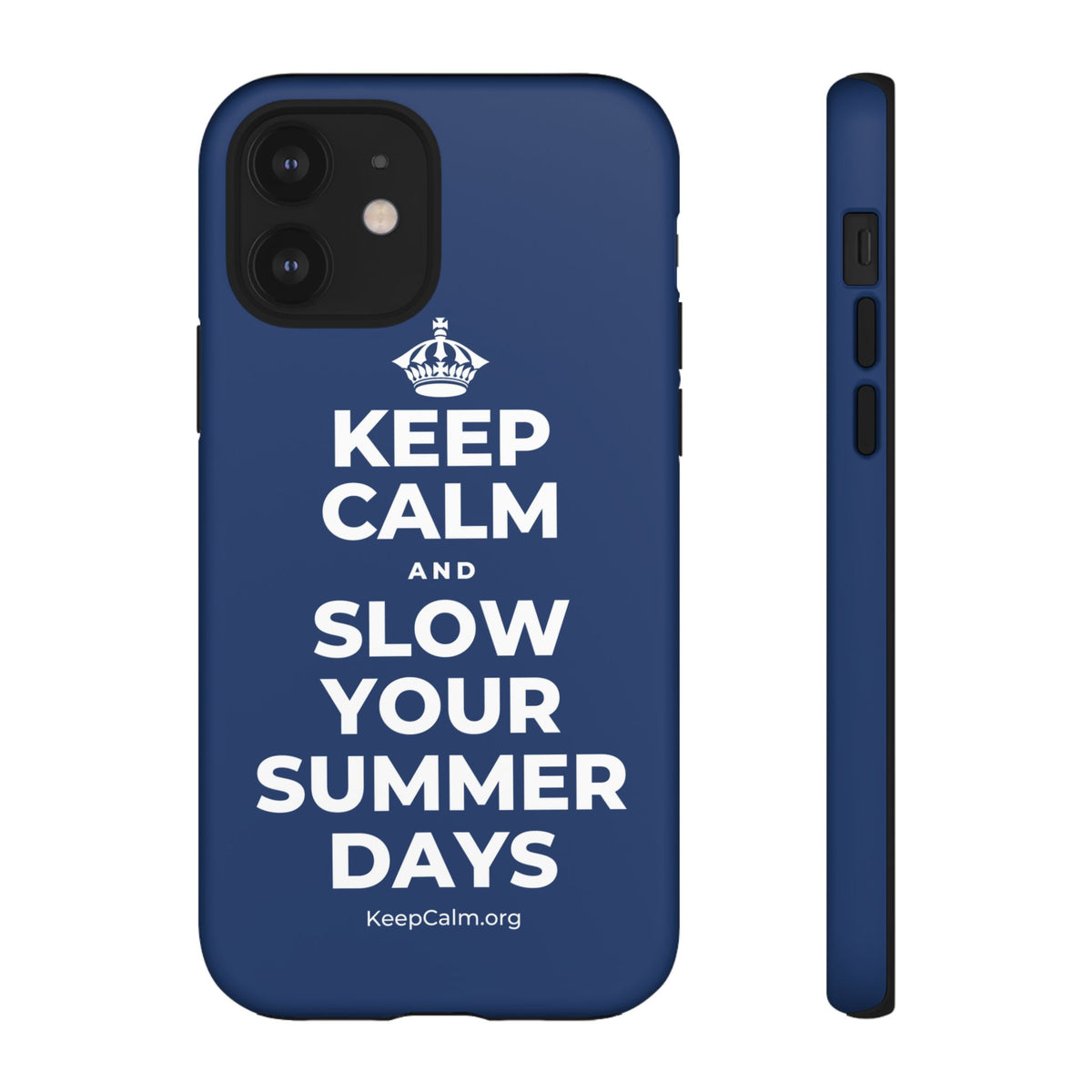 KEEP CALM AND SLOW YOUR SUMMER DAYS Phone Case