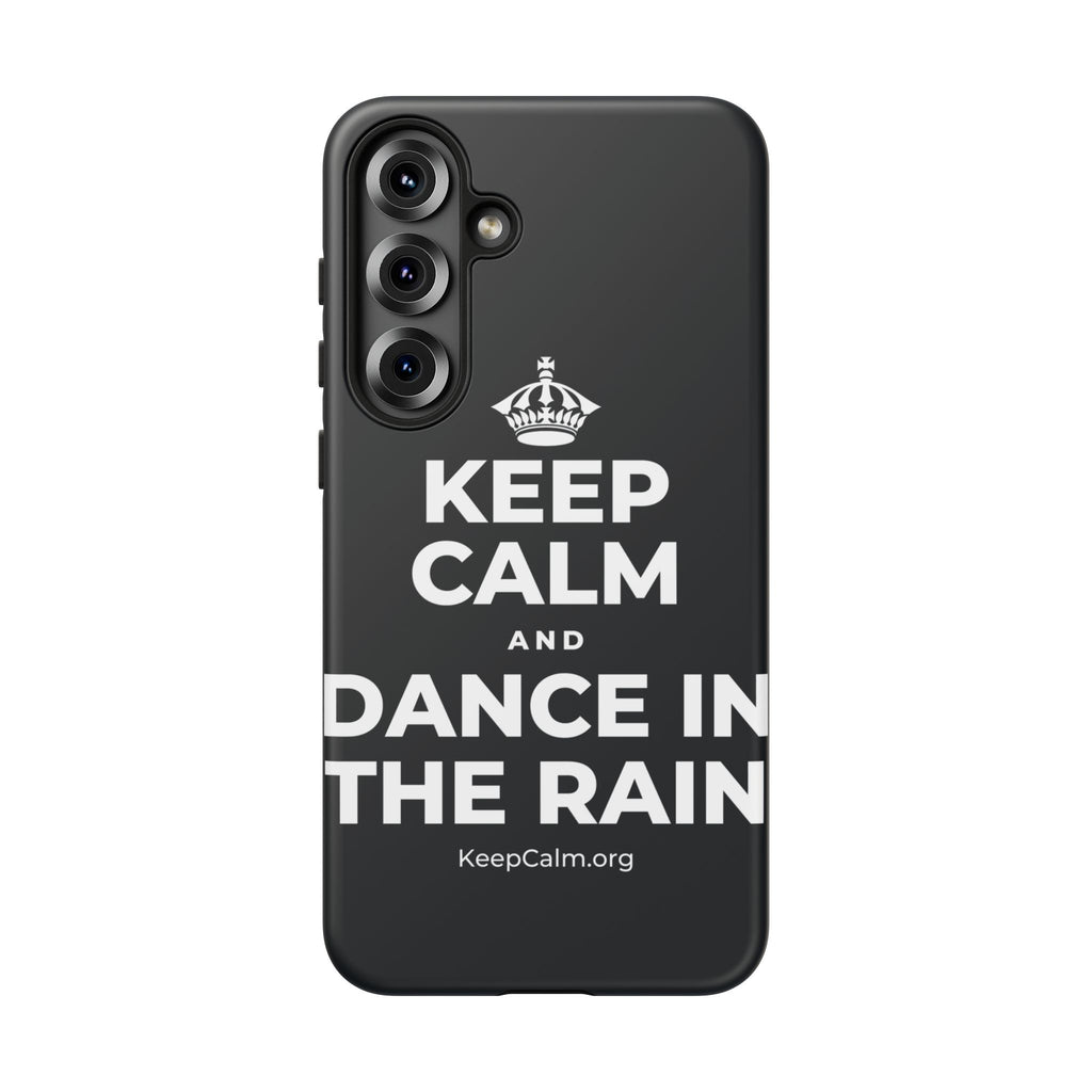 KEEP CALM AND DANCE IN THE RAIN Phone Case (Dark)