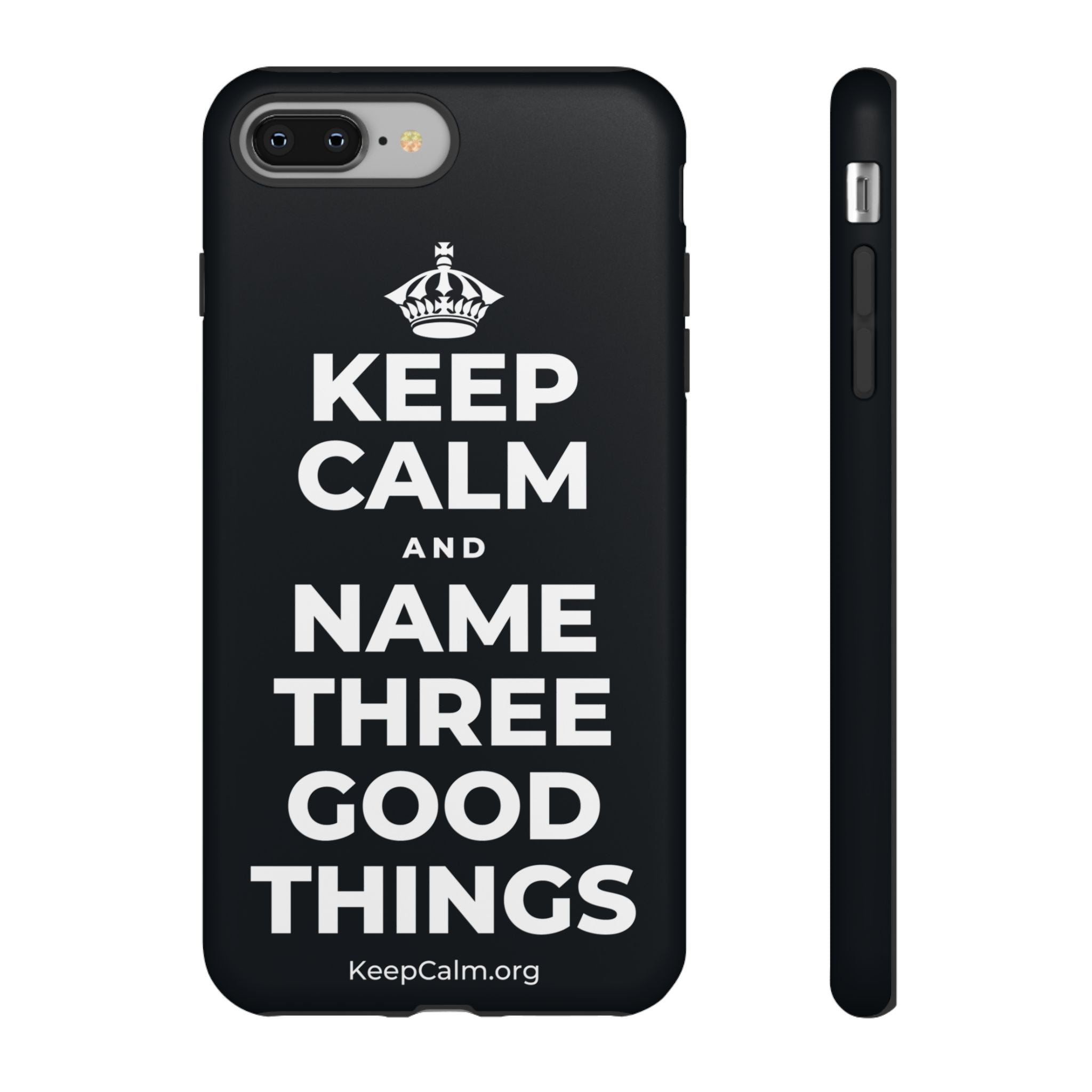 KEEP CALM AND NAME THREE GOOD THINGS Phone Case (Dark)