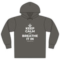 KEEP CALM AND BREATHE IT IN Organic Hoodie Tee