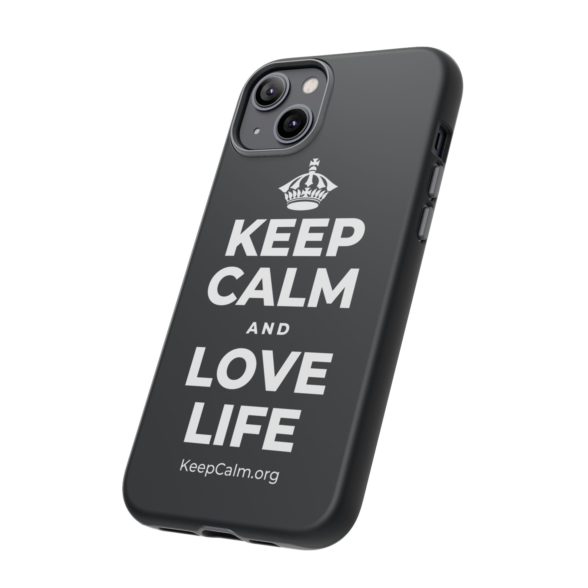 KEEP CALM AND LOVE LIFE Phone Case (Dark)