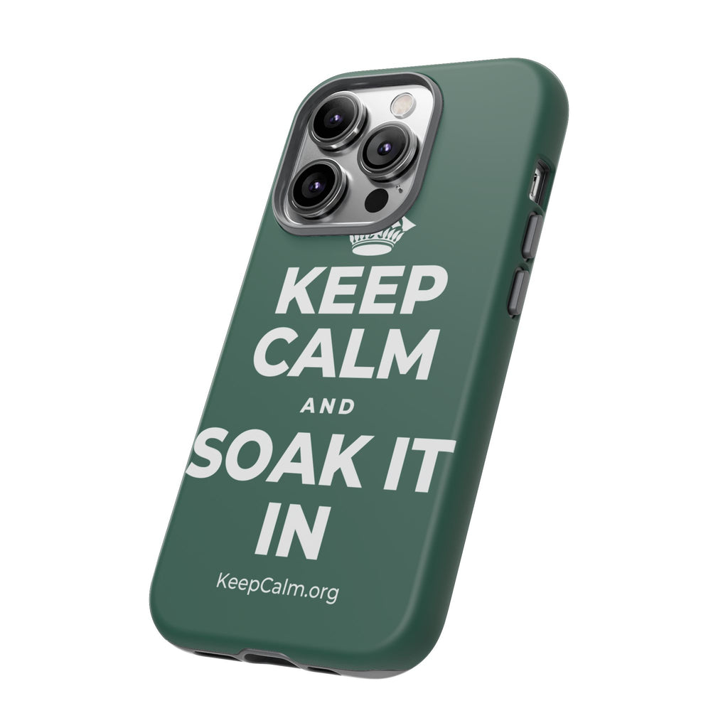 KEEP CALM AND SOAK IT IN Phone Case