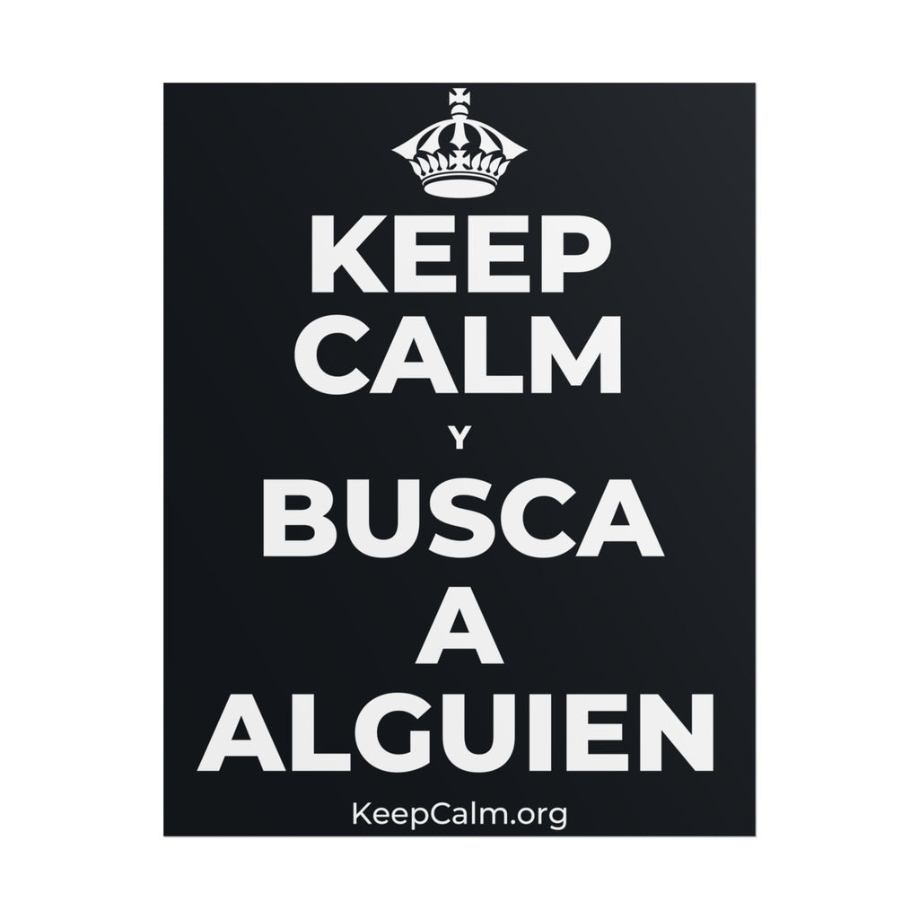 KEEP CALM Y BUSCA A ALGUIEN Poster (Dark)