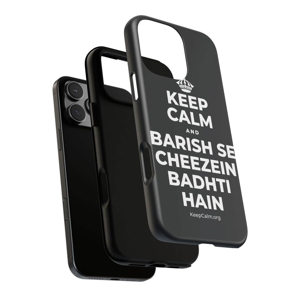 KEEP CALM AND BARISH SE CHEEZEIN BADHTI HAIN Phone Case (Dark)