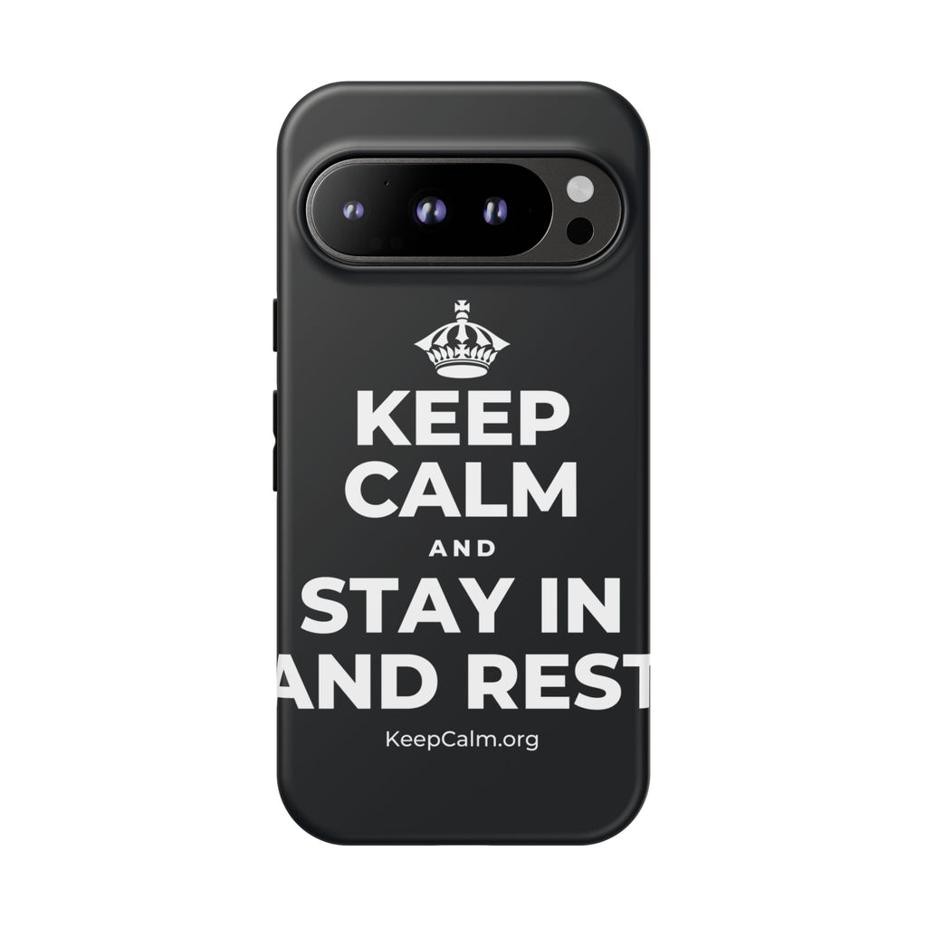 KEEP CALM AND STAY IN AND REST Phone Case (Dark)