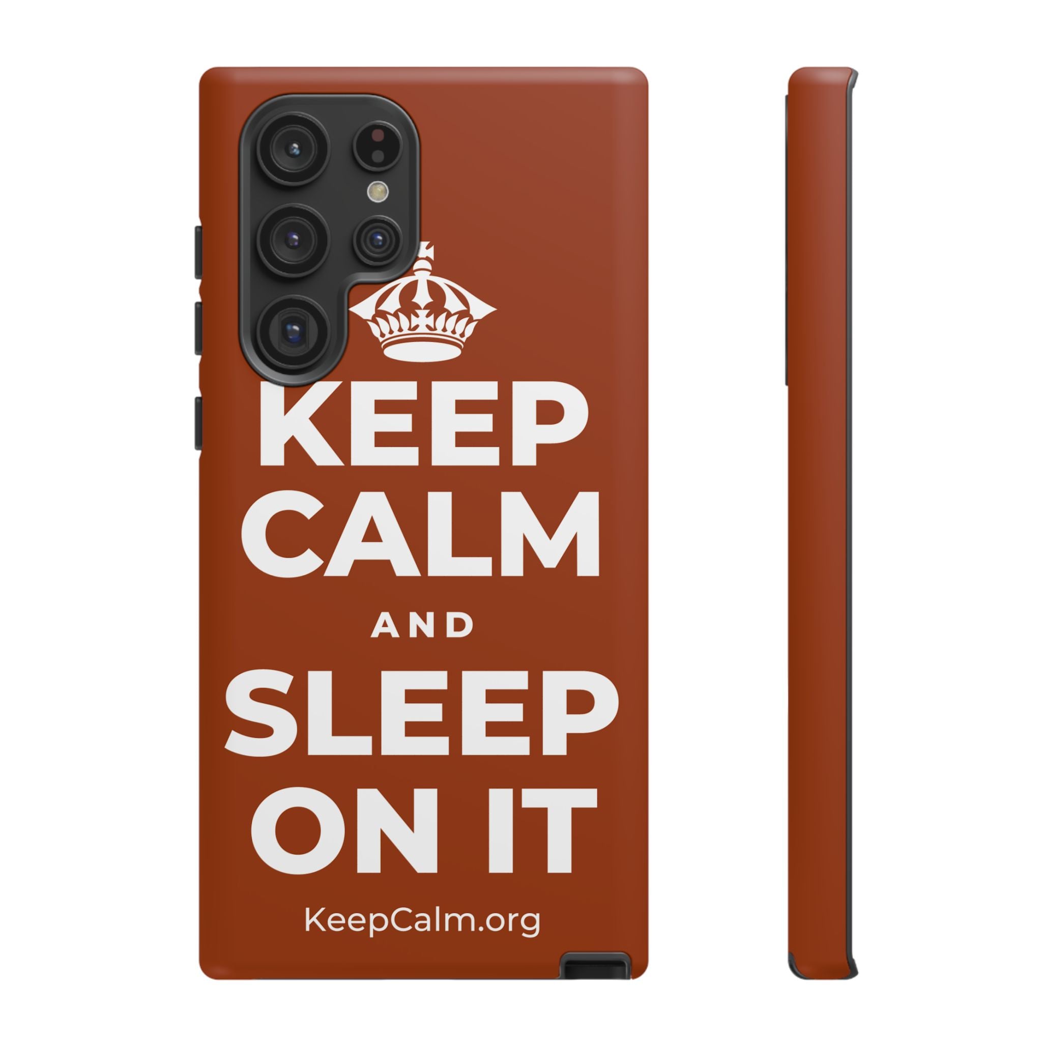KEEP CALM AND SLEEP ON IT Phone Case