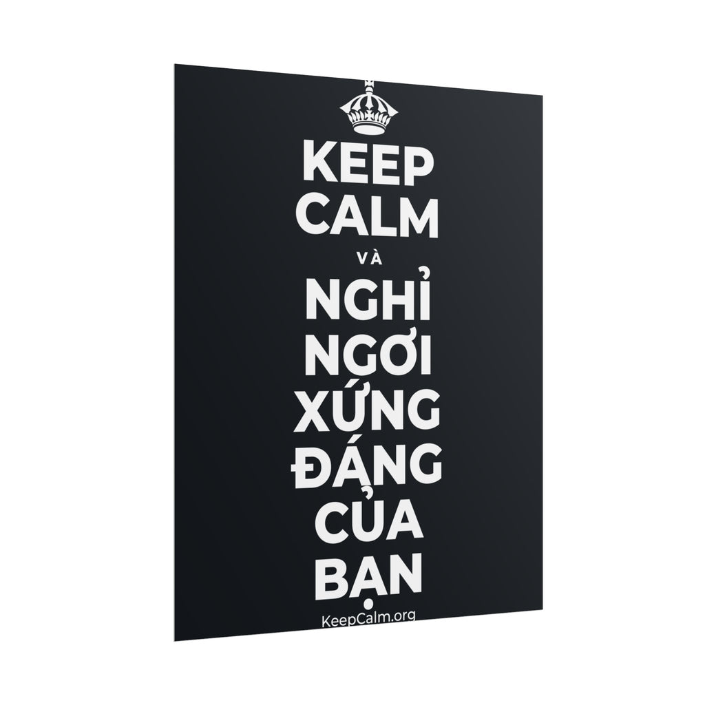 KEEP CALM VÀ NGHỈ NGƠI XỨNG ĐÁNG CỦA BẠN Poster (Dark)