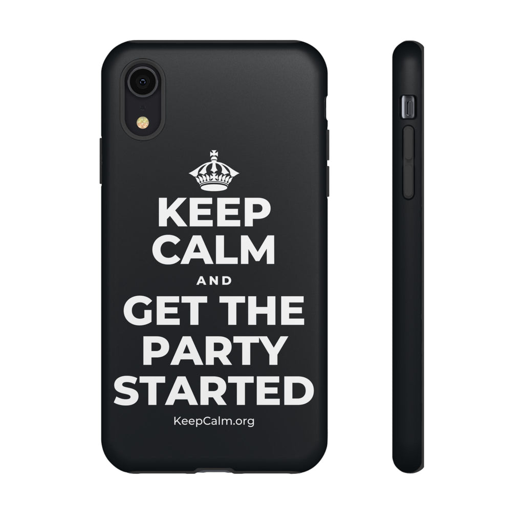 KEEP CALM AND GET THE PARTY STARTED Phone Case (Dark)