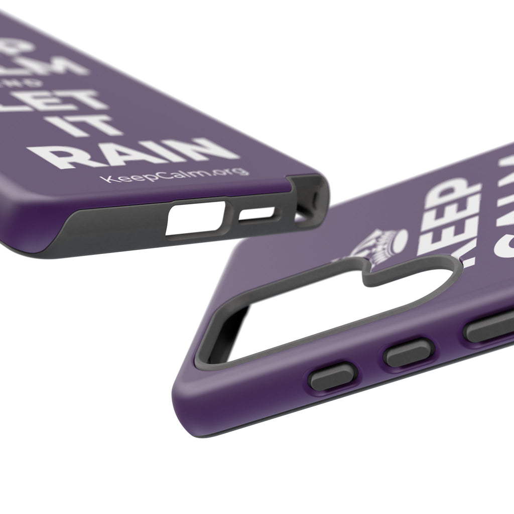 KEEP CALM AND LET IT RAIN Phone Case