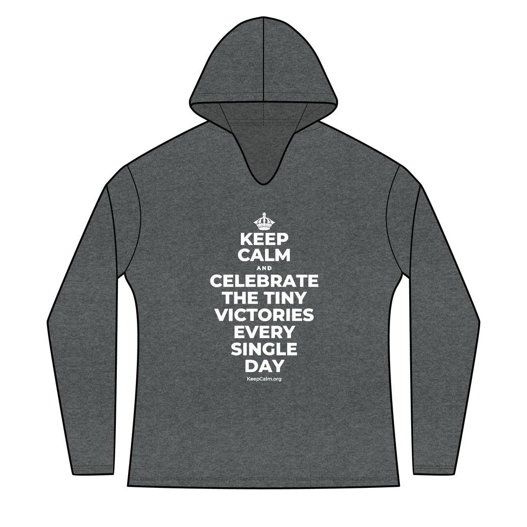 KEEP CALM AND CELEBRATE THE TINY VICTORIES EVERY SINGLE DAY Women's Long Sleeve Hoodie