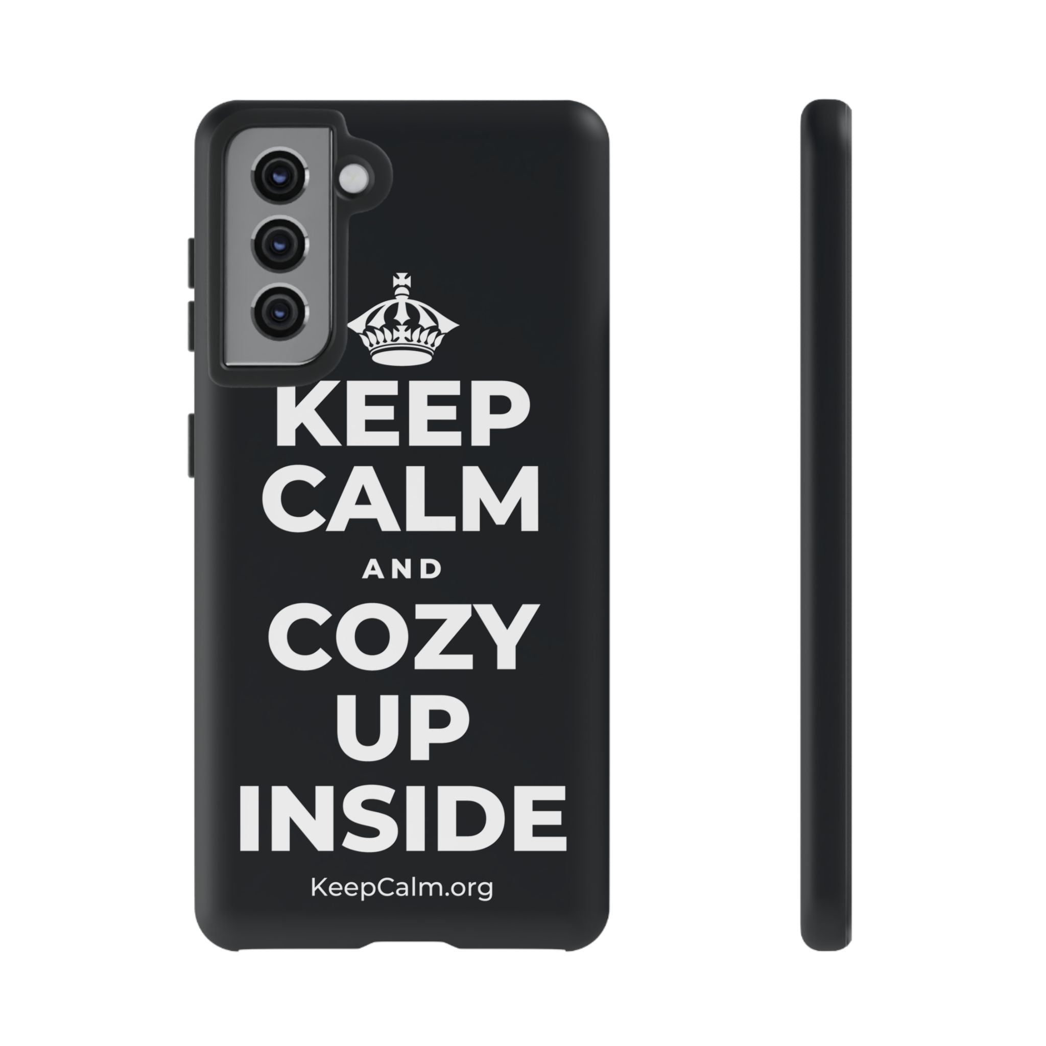 KEEP CALM AND COZY UP INSIDE Phone Case (Dark)