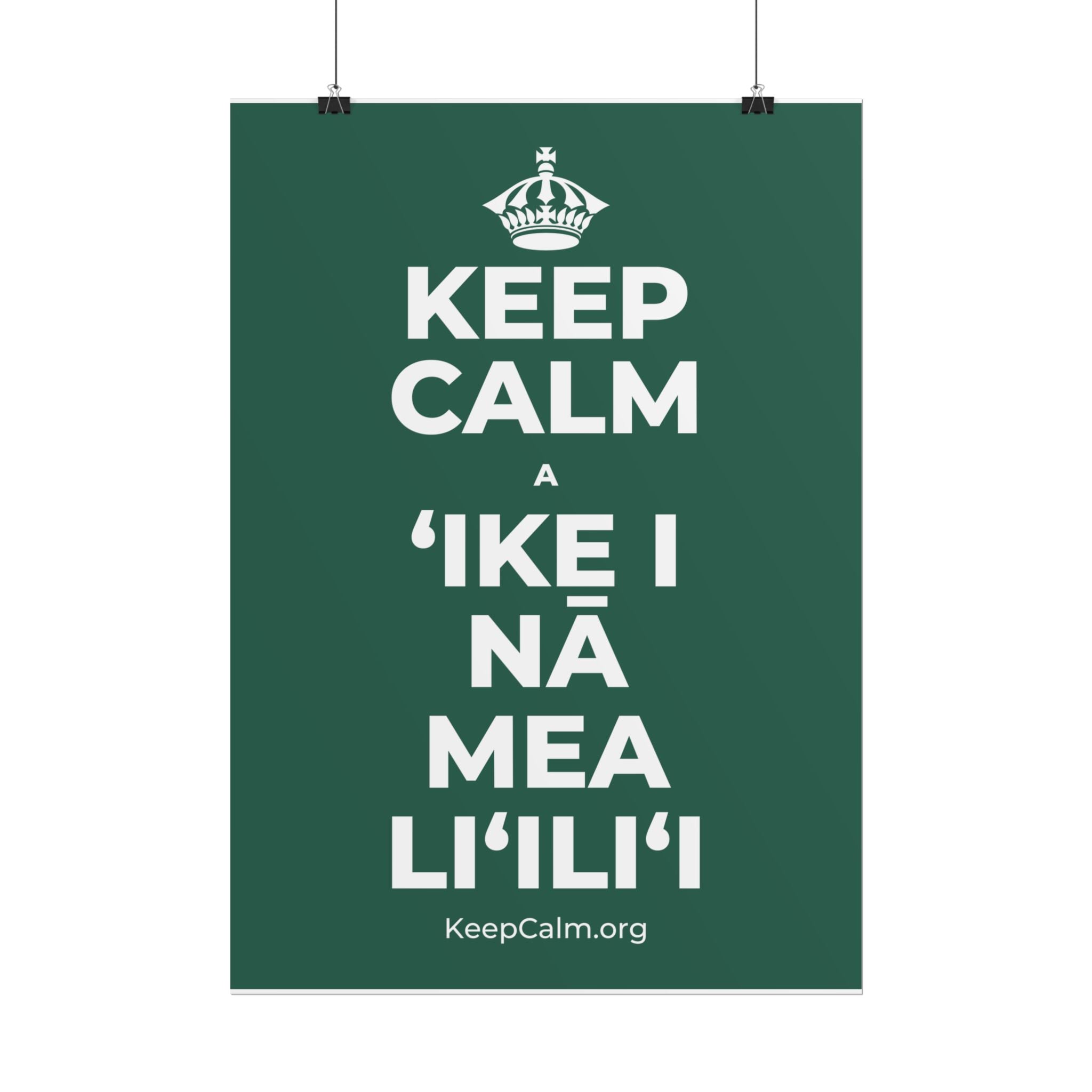 KEEP CALM A ʻIKE I NĀ MEA LIʻILIʻI Poster