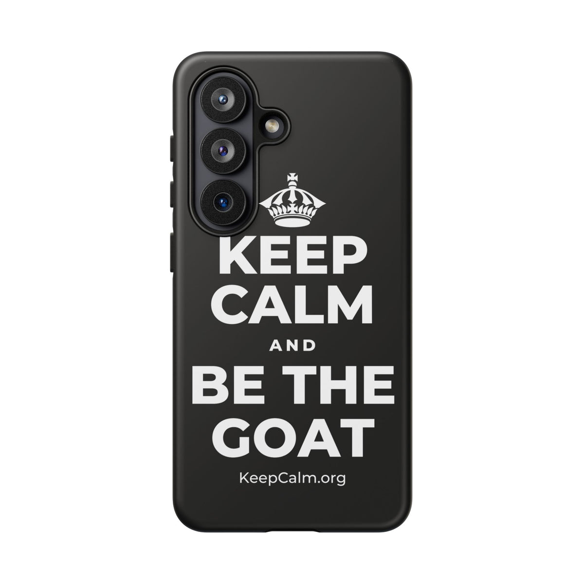 KEEP CALM AND BE THE GOAT Phone Case