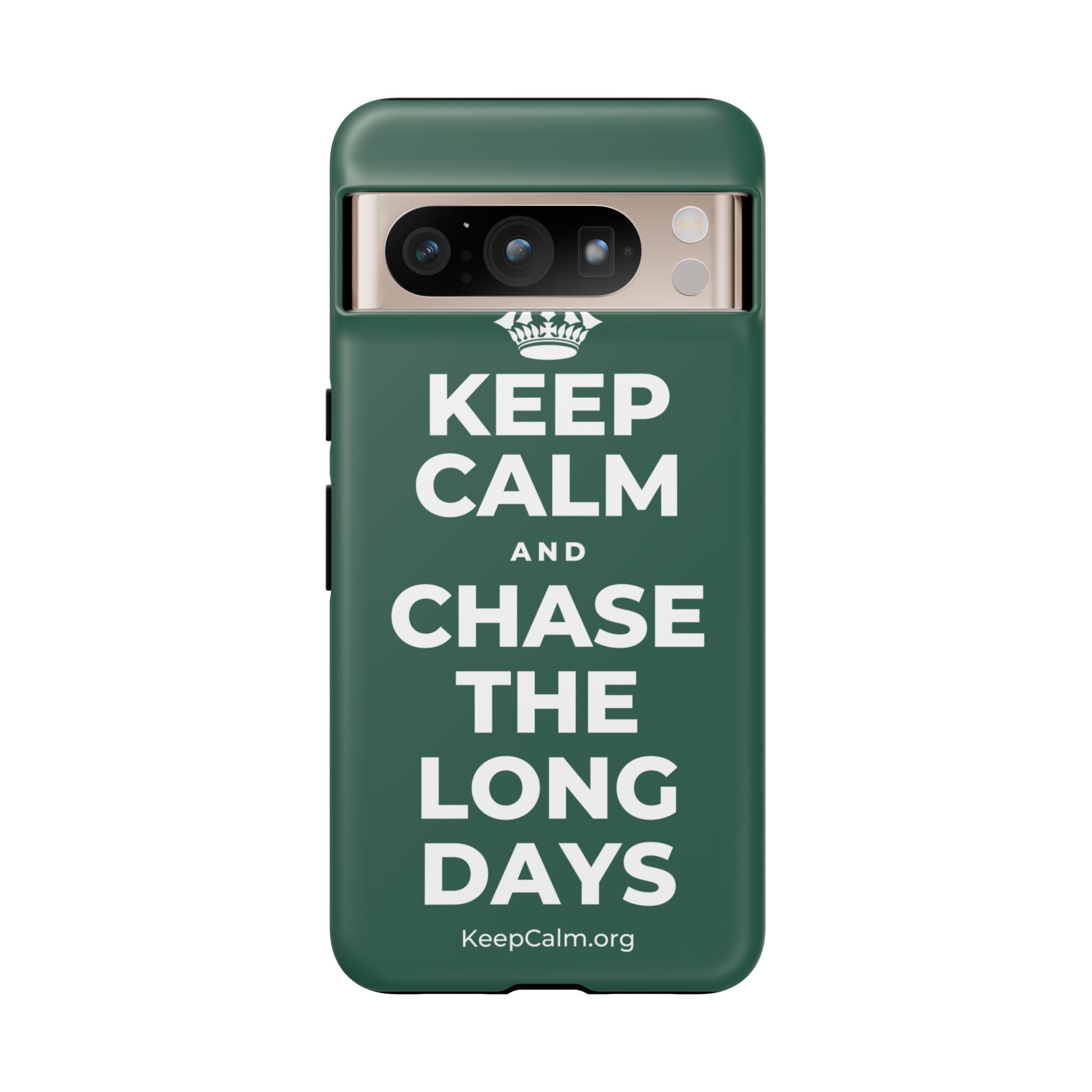 KEEP CALM AND CHASE THE LONG DAYS Phone Case