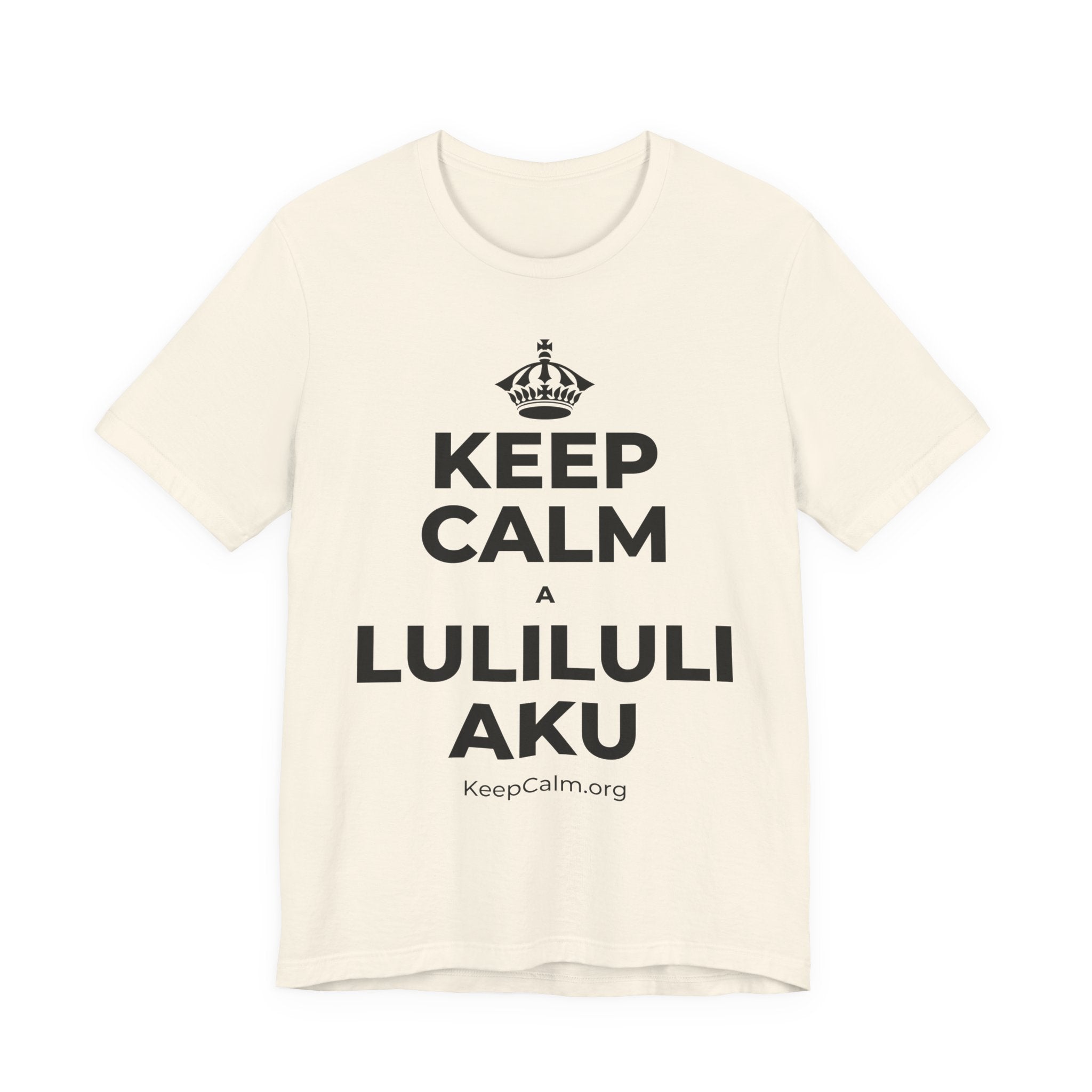 KEEP CALM A LULILULI AKU T-Shirt (White–Asphalt)